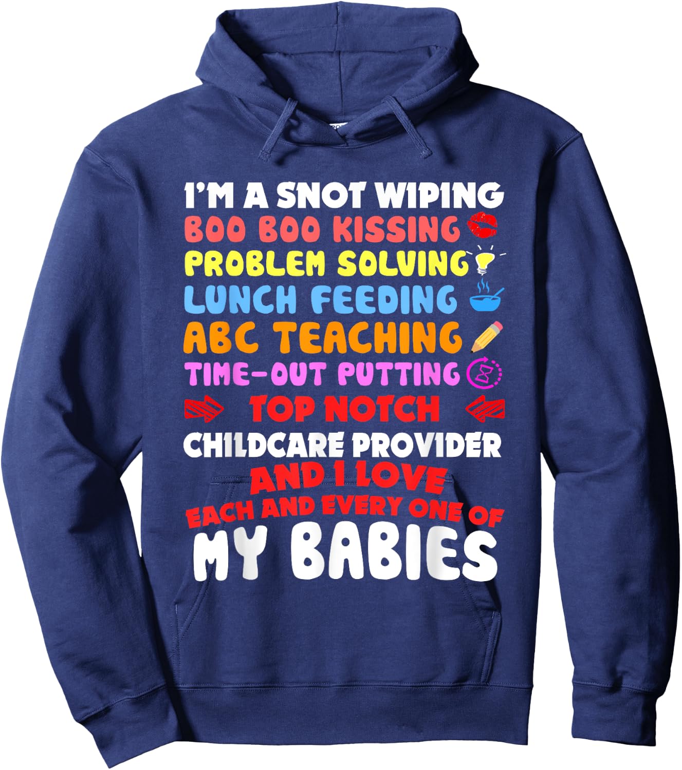 Top Notch Daycare Teacher I Love Each Every One Of My Babies Men Women Hoodie - Hoodie | Navy