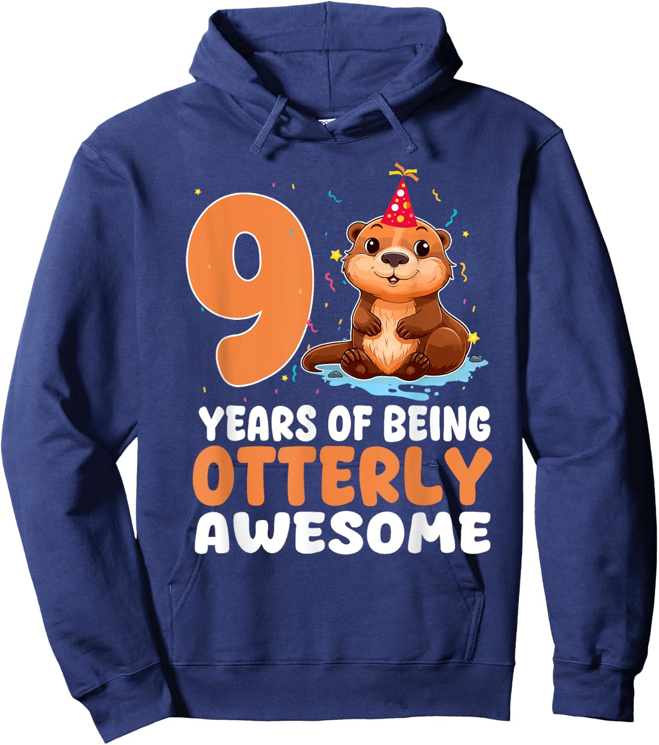 9 Years Of Being Otterly Awesome 9th Birthday Otter Themed Hoodie - Hoodie | Navy
