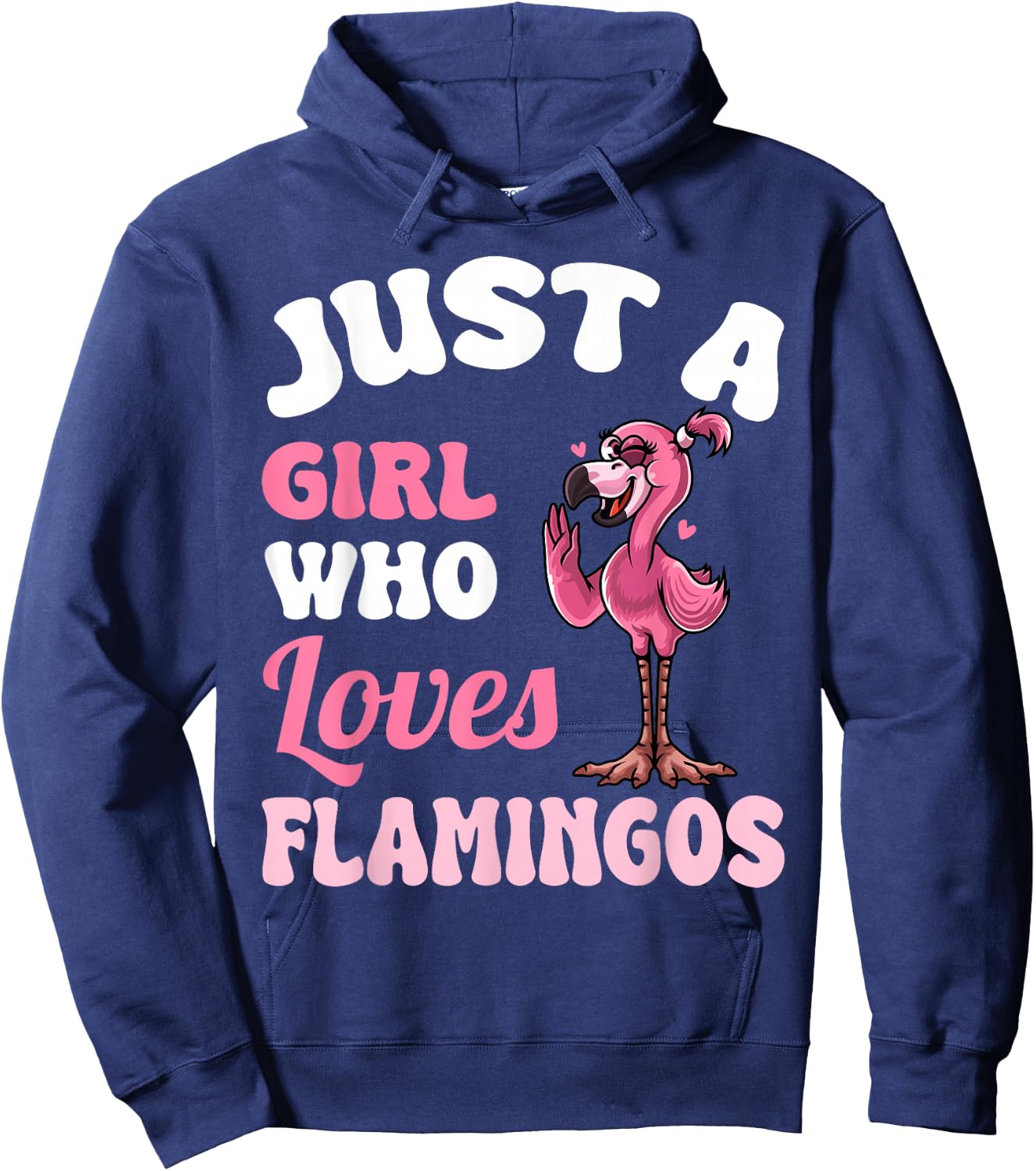 Just A Girl Who Loves Flamingos Funny Pink Flamingo Lovers Hoodie - Hoodie | Navy