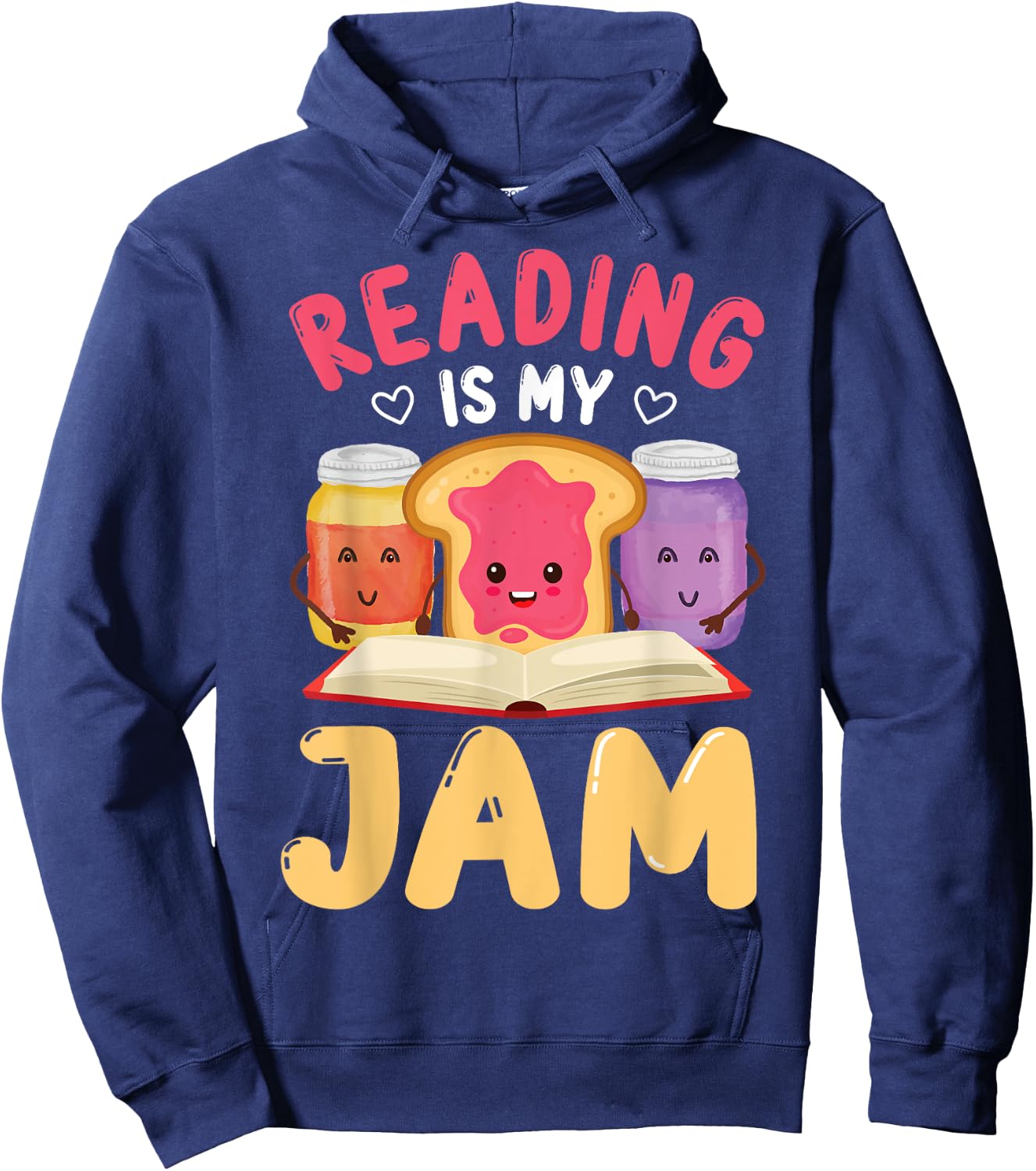 Reading Is My Jam Funny I Love to Read Books Gift Hoodie - Hoodie | Navy