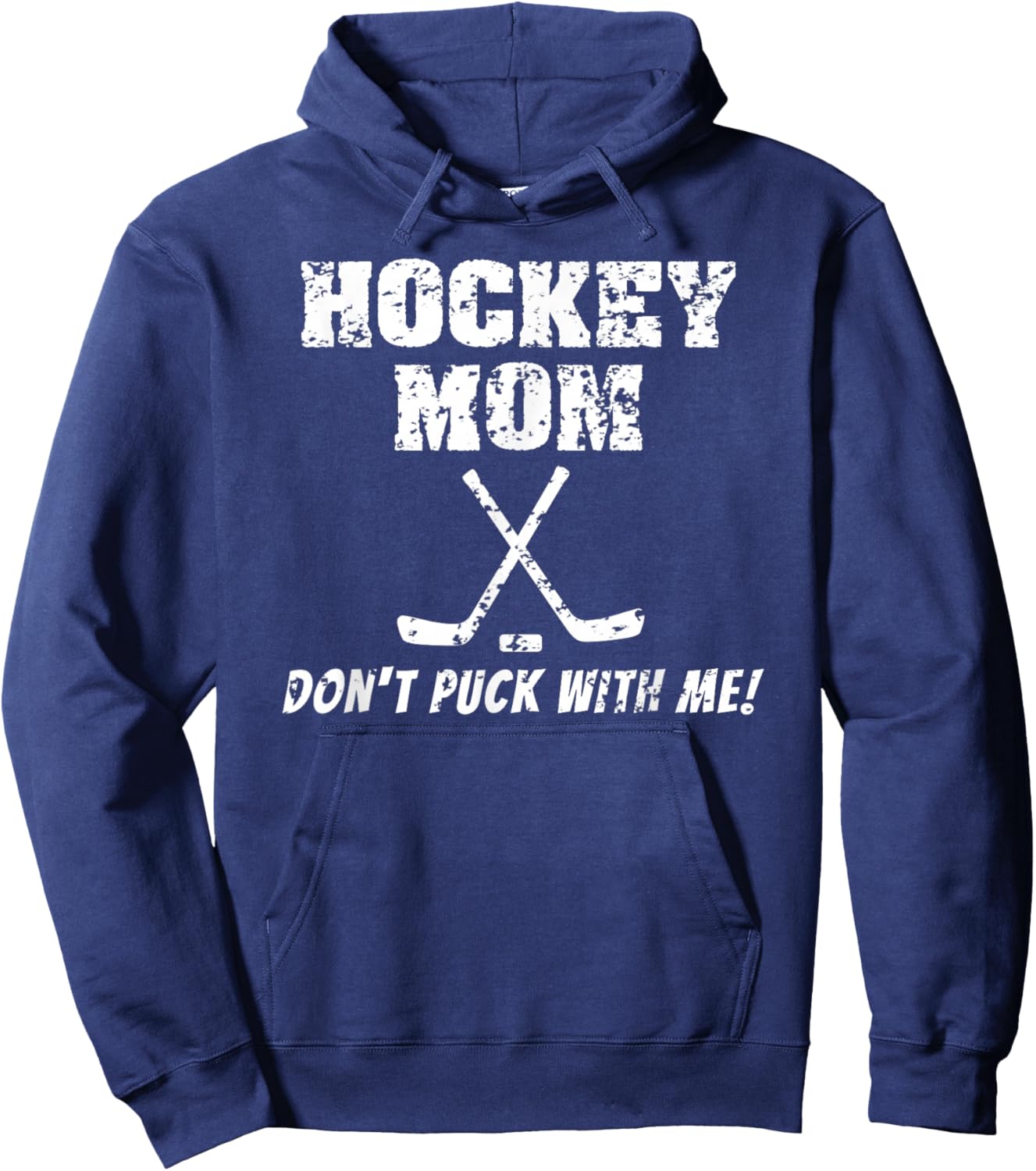 Hockey Mom Don't Puck With Me Funny T Shirt Hoodie - Hoodie | Navy