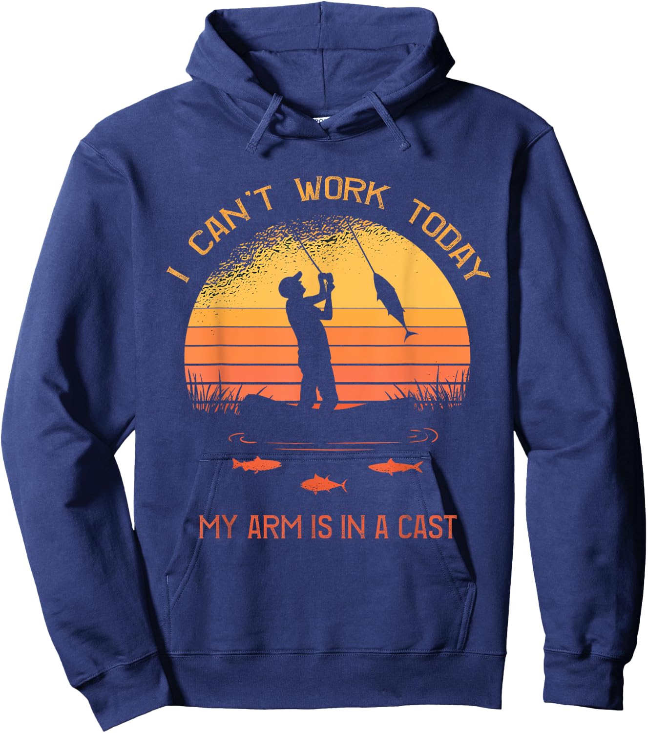 Fisherman, I can't work today my arm is in a cast, Funny Hoodie - Hoodie | Navy