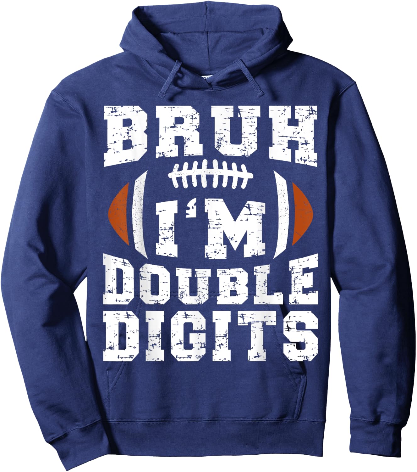 Bruh I'm Double Digits Birthday Football 10th Year Old Hoodie - Hoodie | Navy