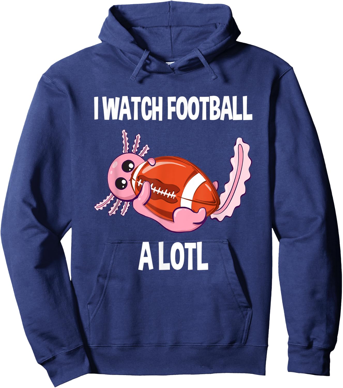 Axolotl Football I Watch Football A Lotl Vintage Football Hoodie - Hoodie | Navy