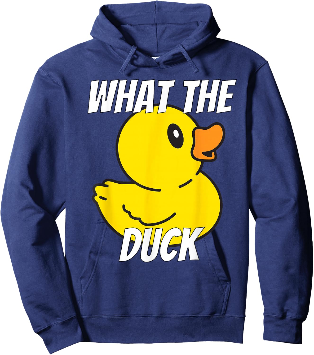 What The Duck | Funny Rubber Duck Stuff Apparel Clothing Hoodie - Hoodie | Navy