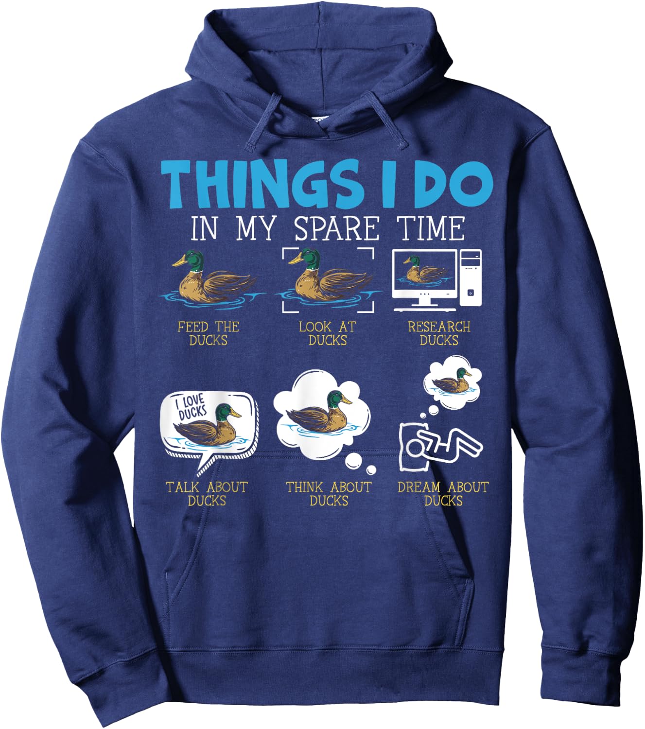 Things I Do In My Spare Time Ducks Duckling Duck Lover Bird Hoodie - Hoodie | Navy