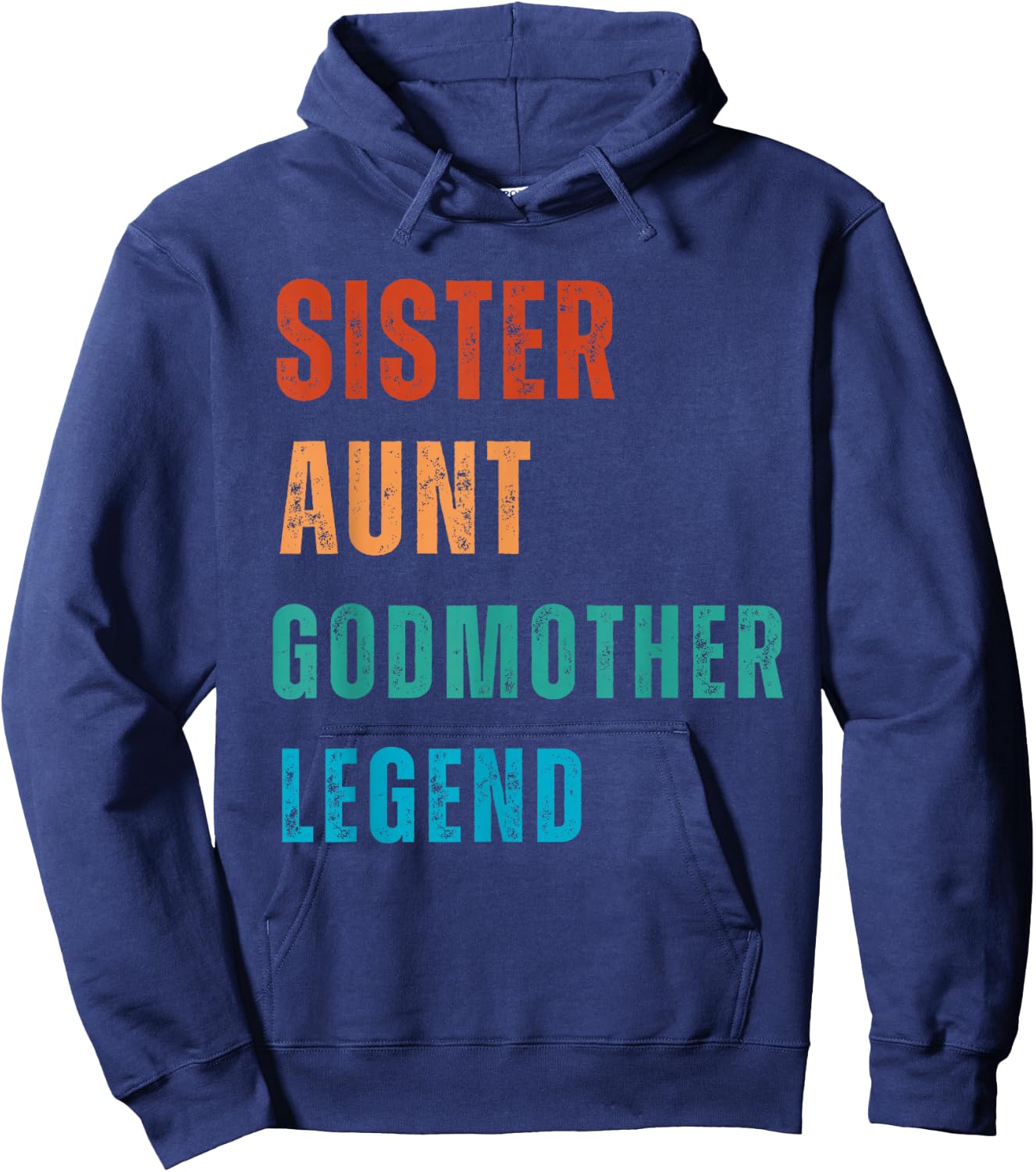 Sister Aunt Godmother Legend Auntie Godparent Proposal Hoodie - Hoodie | Navy