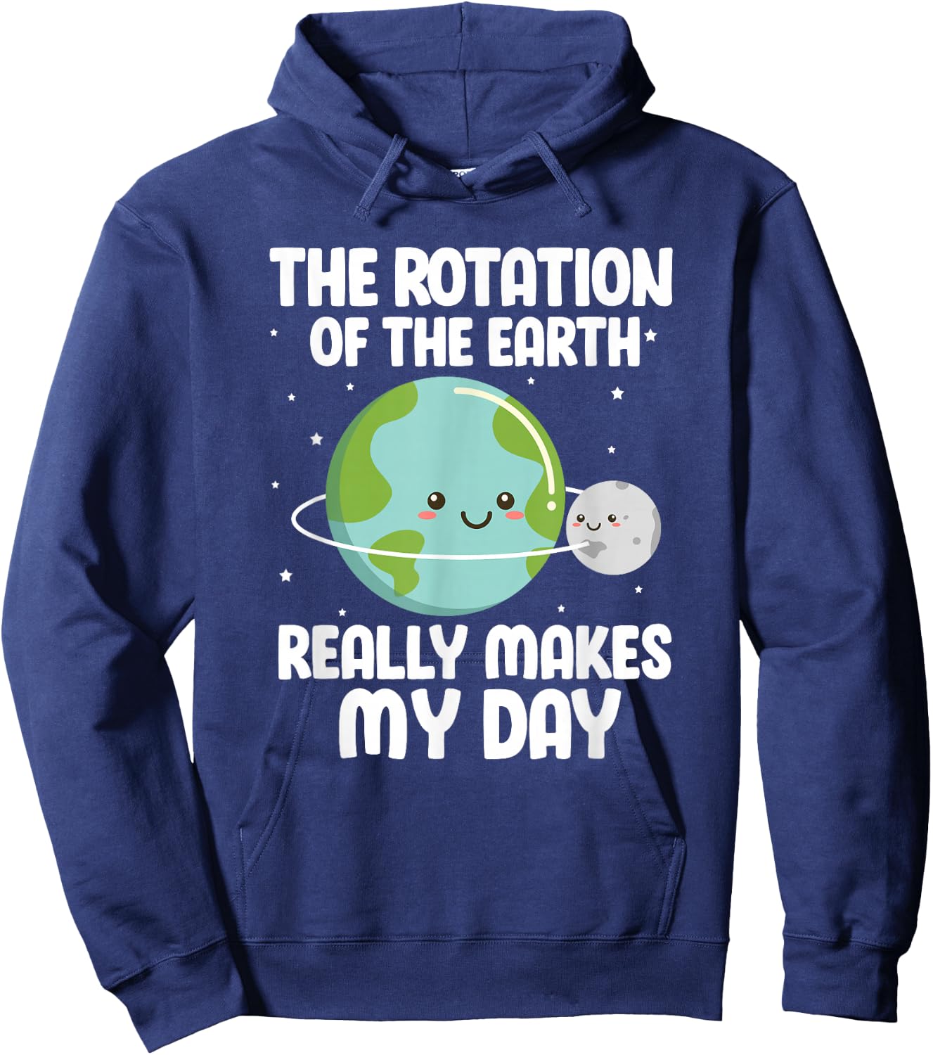 The Rotation of the Earth Funny Earth Day Science Hoodie - Hoodie | Navy