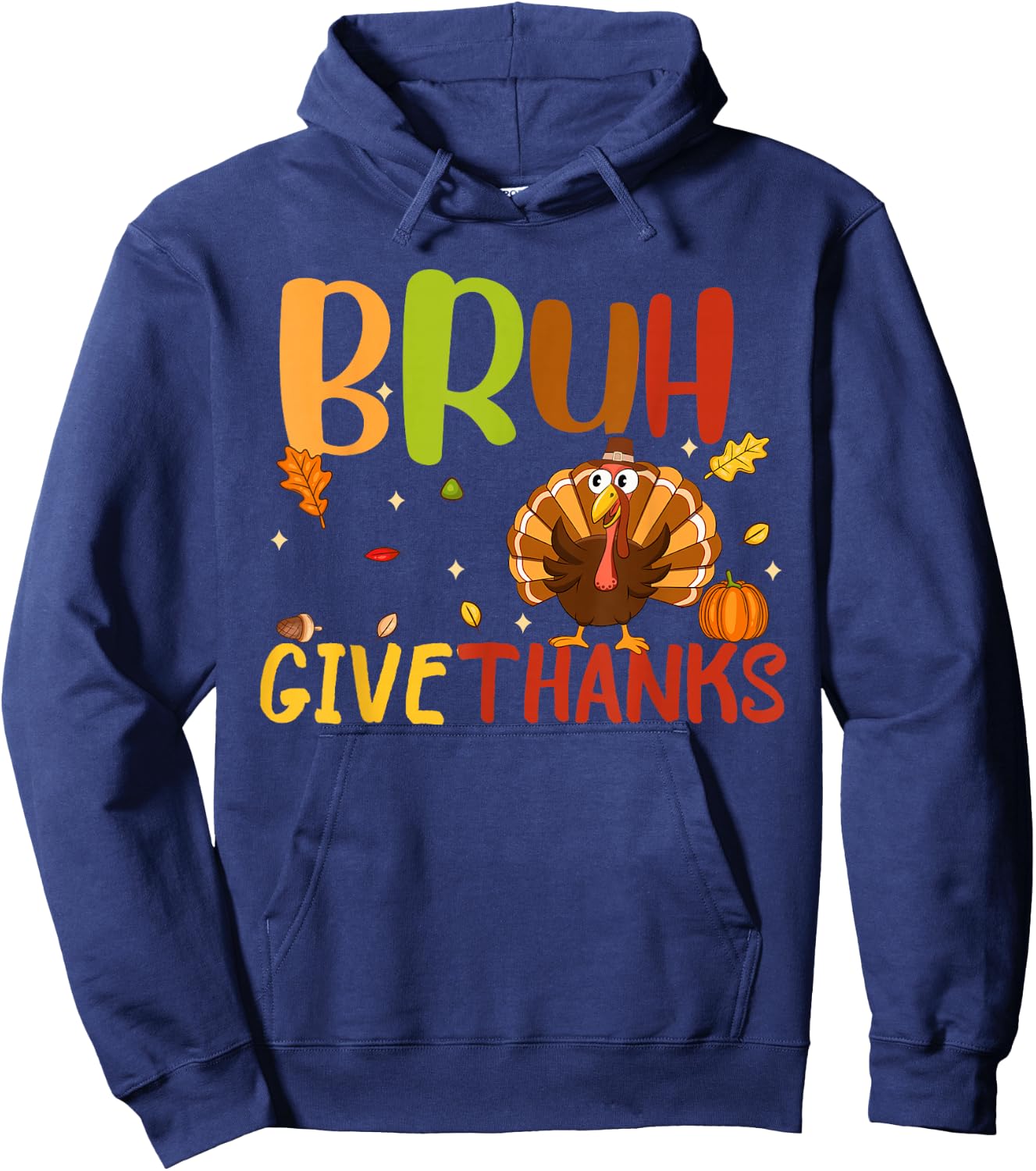 Bruh Meme Funny Thanksgiving Turkey Men Women Kids Thankful Hoodie - Hoodie | Navy