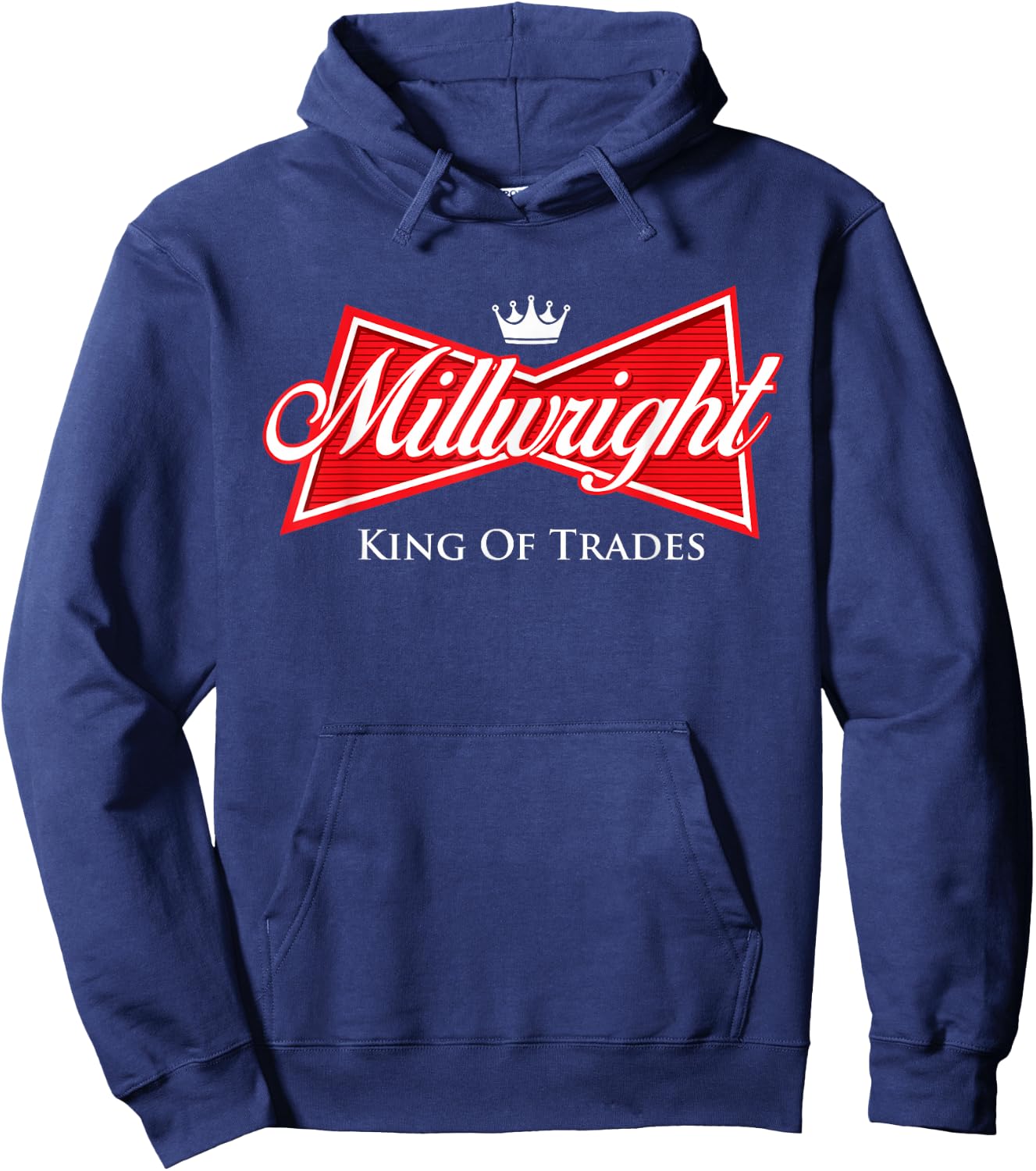 Millwright King of Trades - Metal Worker Machine Operator Hoodie - Hoodie | Navy