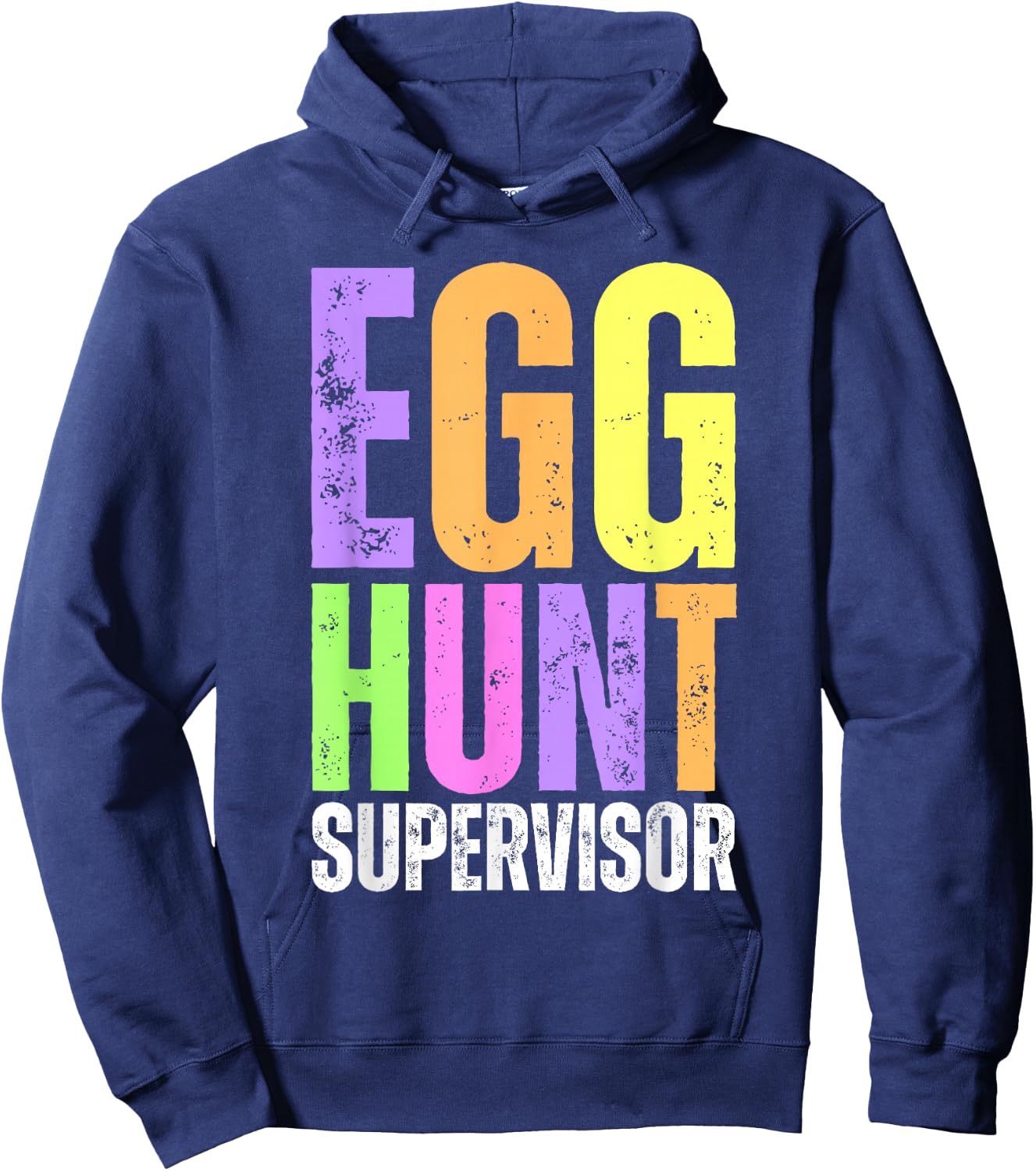 Easter Egg Hunt Supervisor Funny Mom Dad Men Women Kids Hoodie - Hoodie | Navy