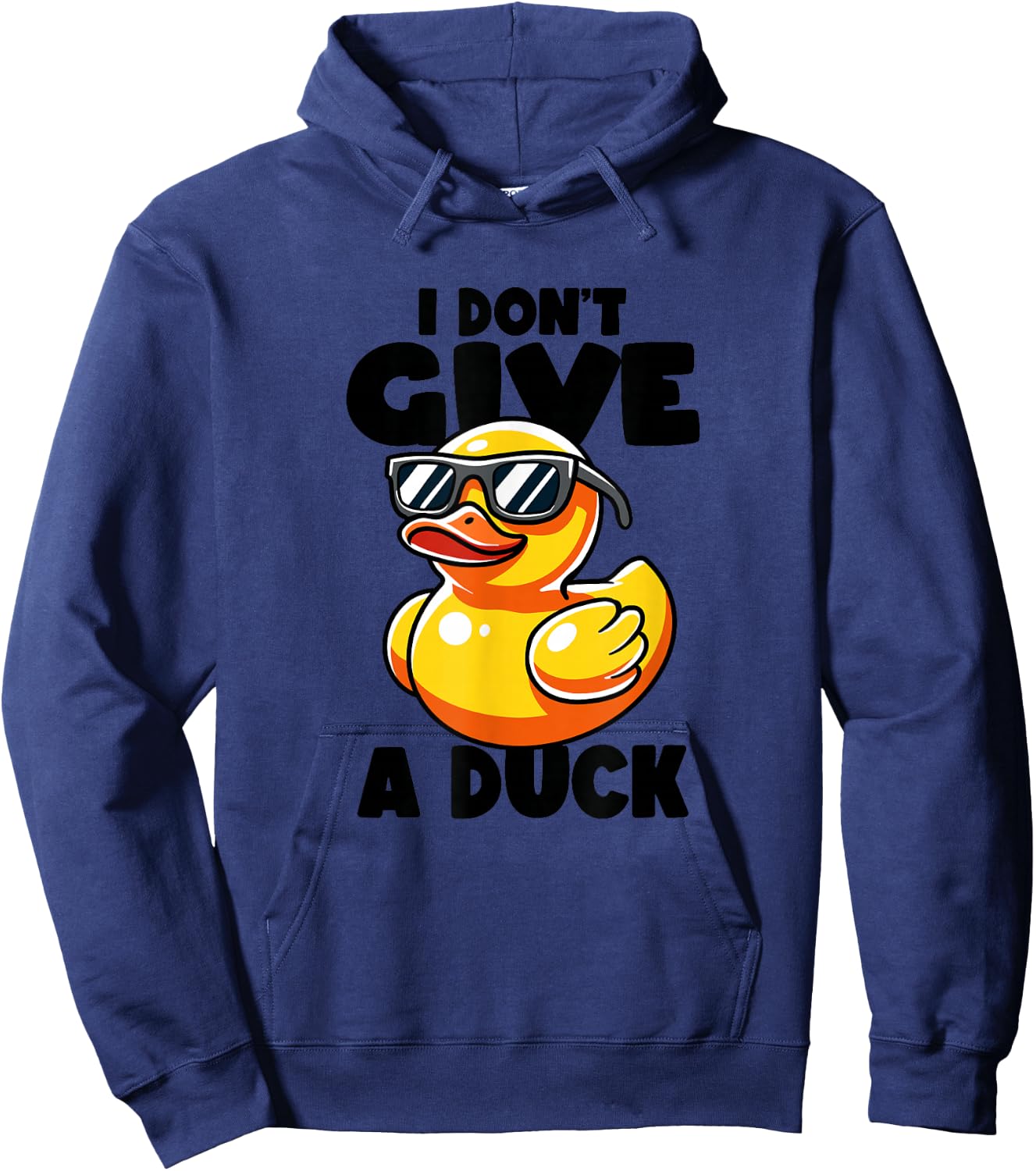 I Don't Give A Duck Lover Funny Duck Owner Rude I Love Duck Hoodie - Hoodie | Navy