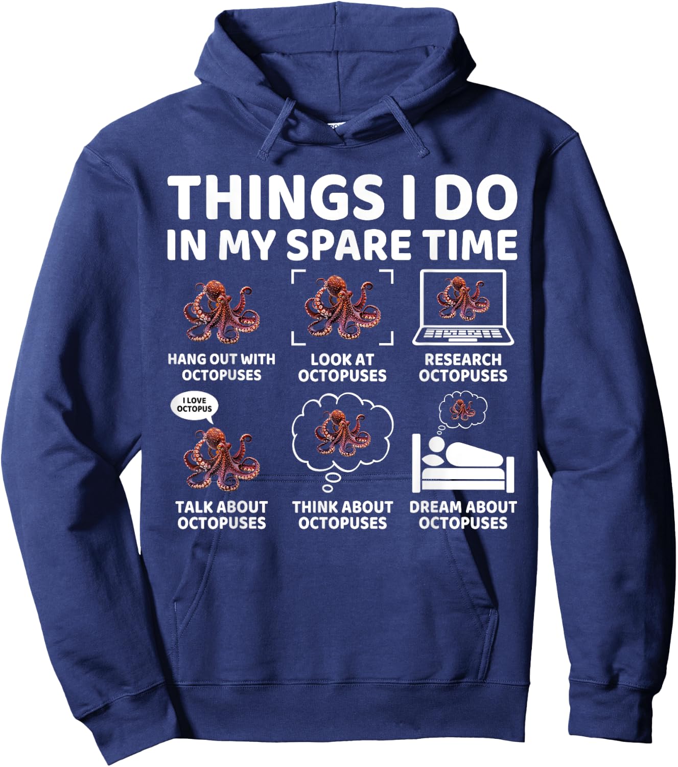 Things I Do in My Spare Time Funny Octopus Lover Ocean Lover Hoodie - Hoodie | Navy