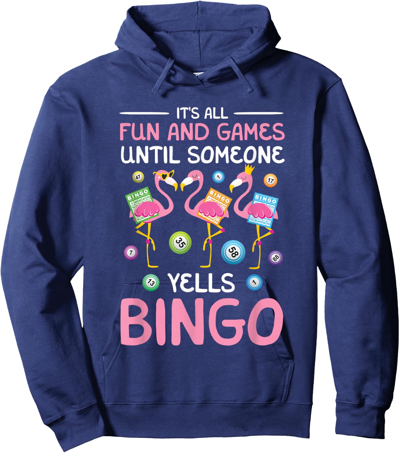It's All Fun And Games Flamingo Funny Bingo Game Lover Lucky Hoodie - Hoodie | Navy