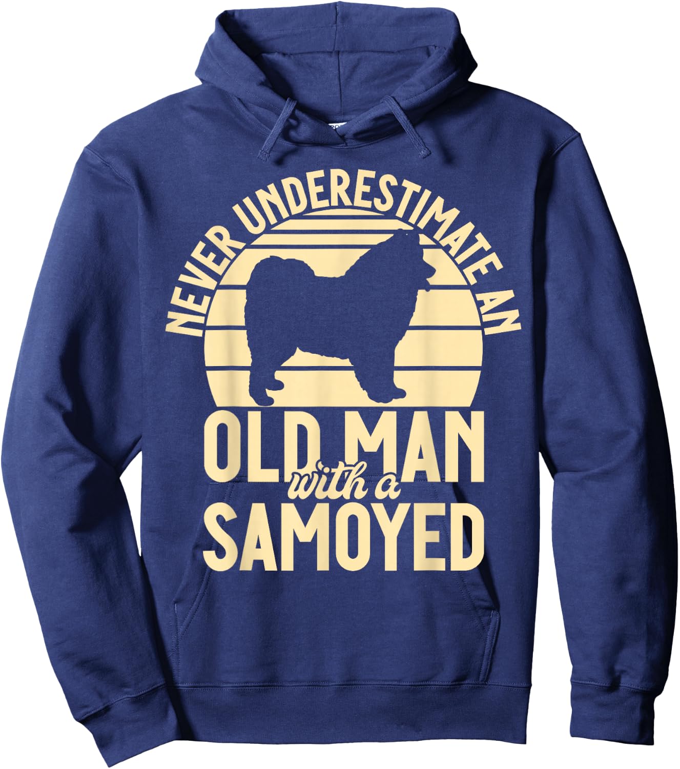 Never underestimate an old Man with a Samoyed Hoodie - Hoodie | Navy