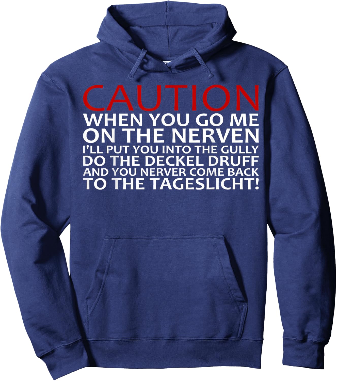 Achtung - When You Go Me On The Nerven , black Hoodie - Hoodie | Navy