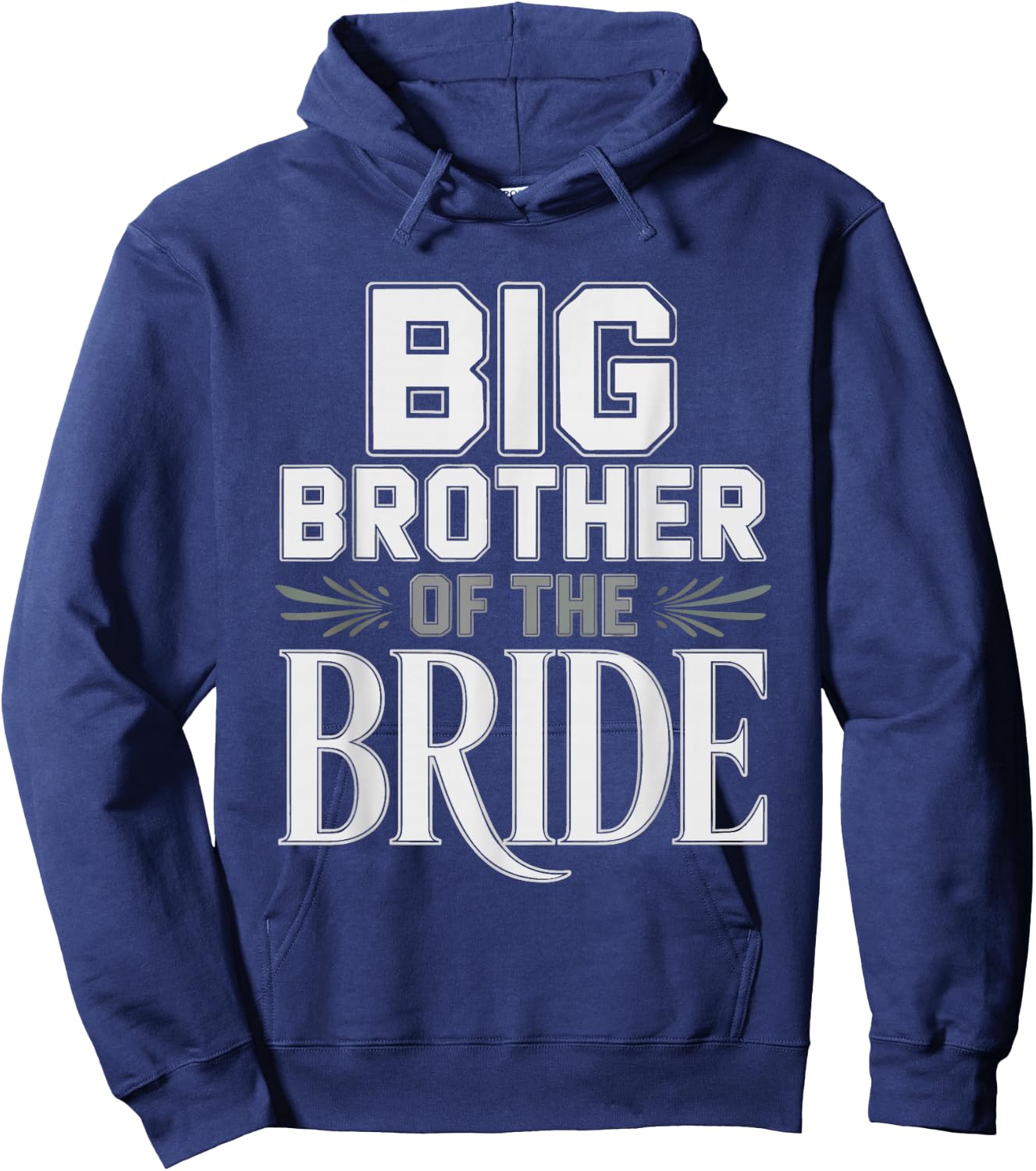 Big Brother Bride Older Wedding Brides Party Ceremony Hoodie - Hoodie | Navy