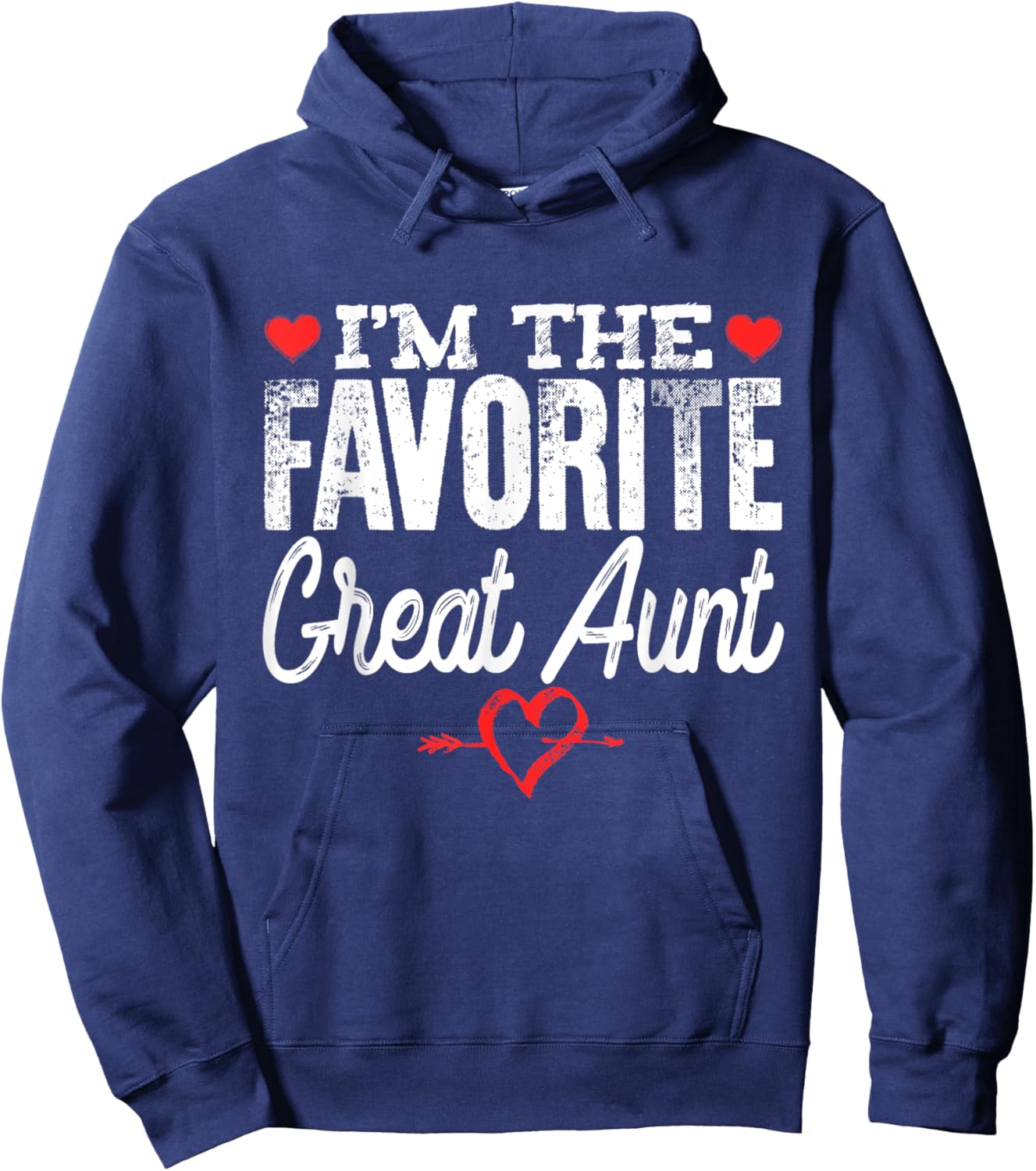 I'm The Favorite Great Aunt Hoodie - Hoodie | Navy