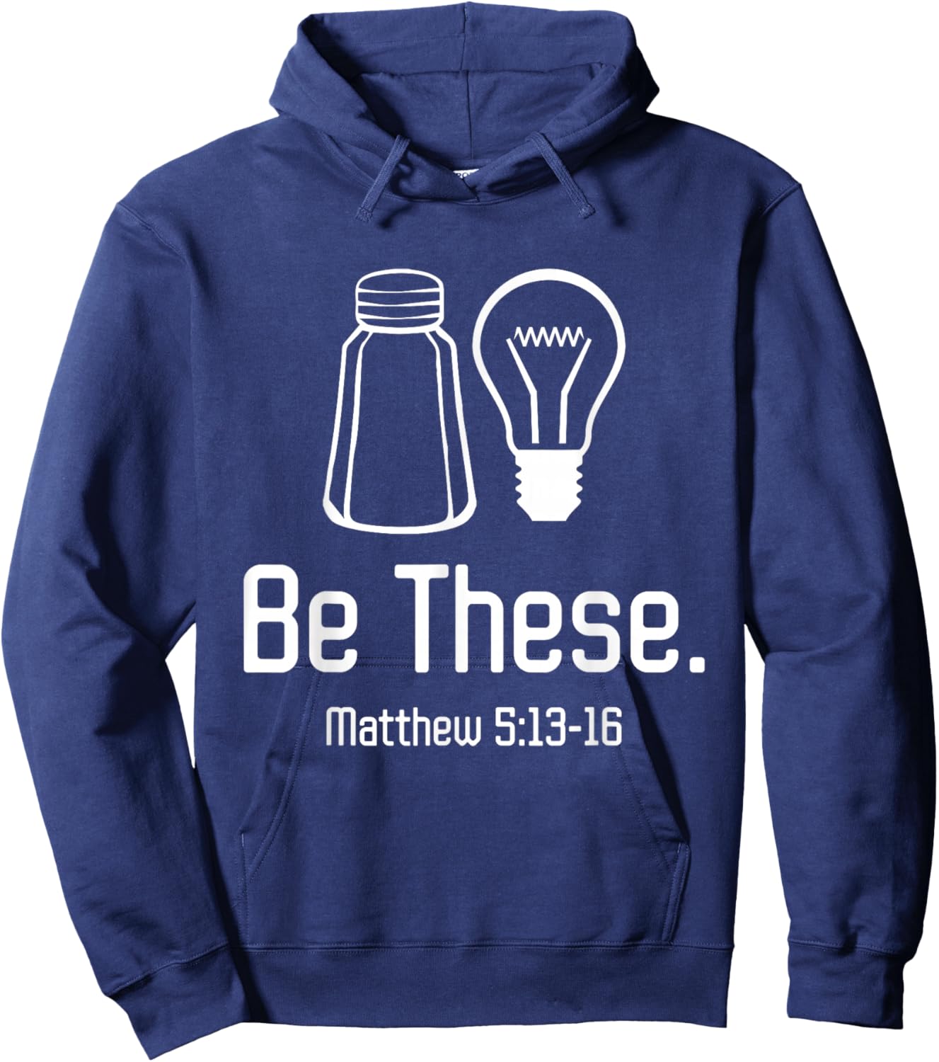 Be These Salt and Light Christian Matthew 5:13-16 Hoodie - Hoodie | Navy