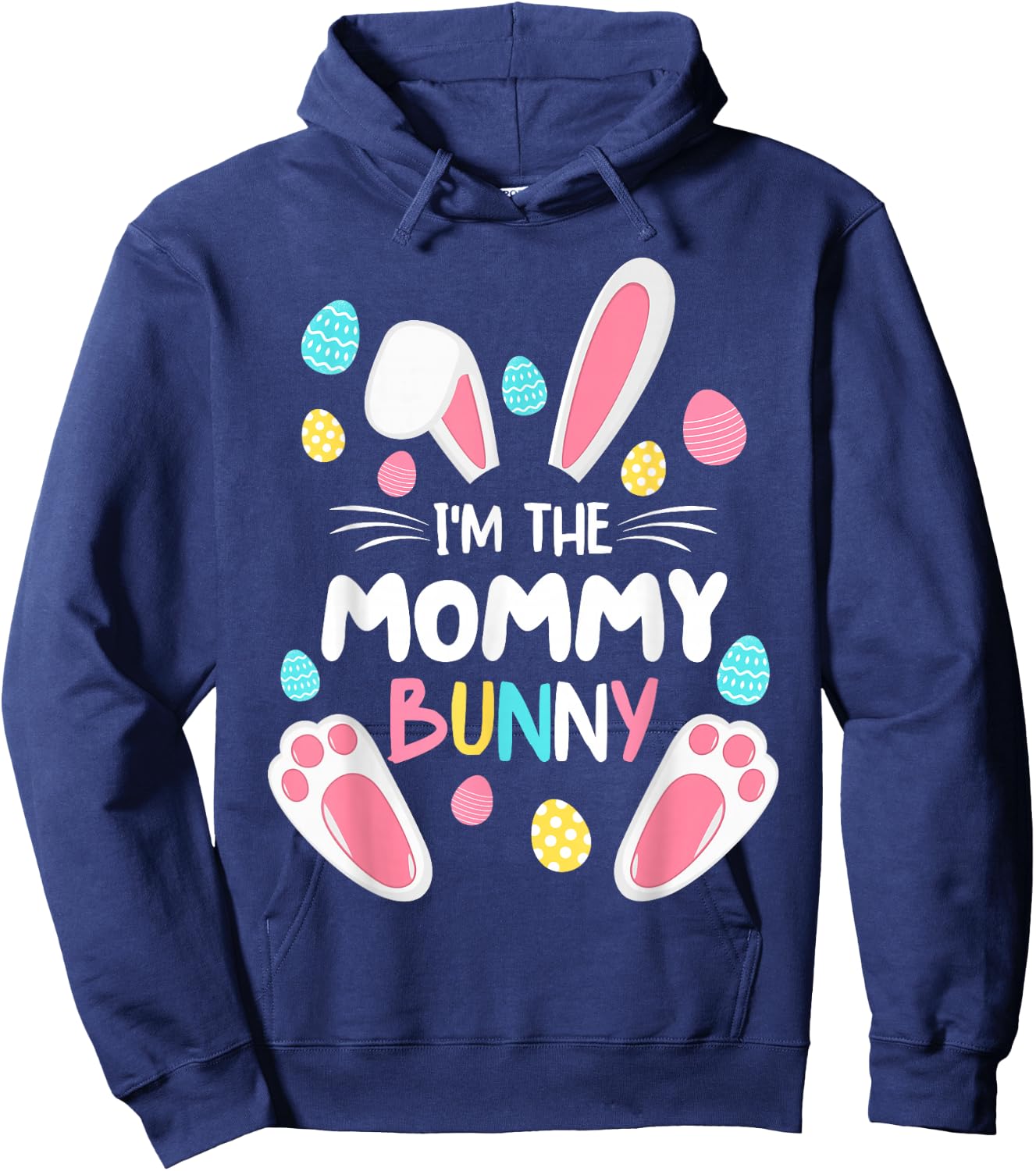 I'm The Mommy Bunny Matching Family Easter Party 2027 Hoodie - Hoodie | Navy