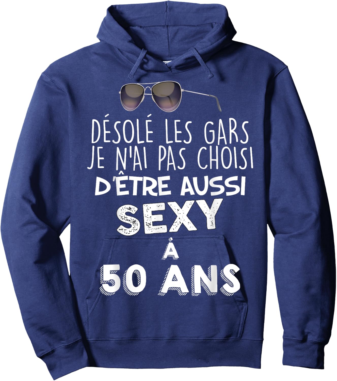 50 Years Beautiful Gift A Beautiful Kid Sexy Humour Man , Black, S Hoodie - Hoodie | Navy