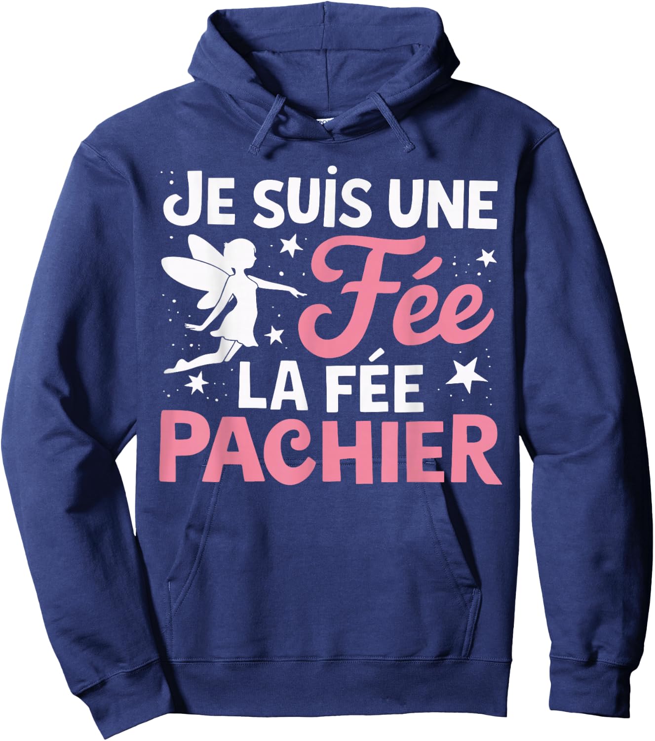 Je Suis Une Fee La Fee Pachier Woman Man Je suis une fée , Black, S Hoodie - Hoodie | Navy