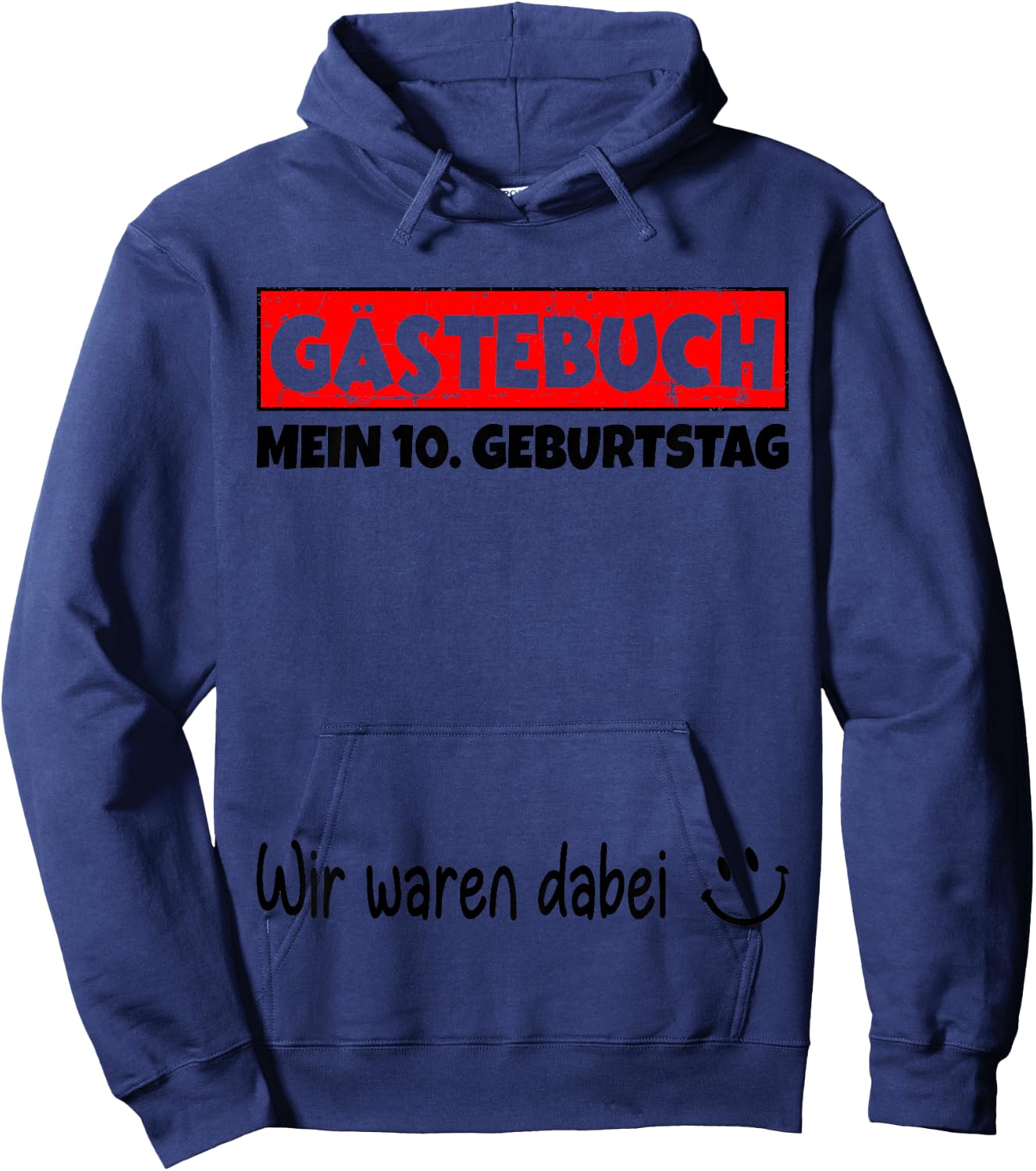 Children's Guest Book, Wir war dabei, My 10th Birthday , White, 80 Hoodie - Hoodie | Navy
