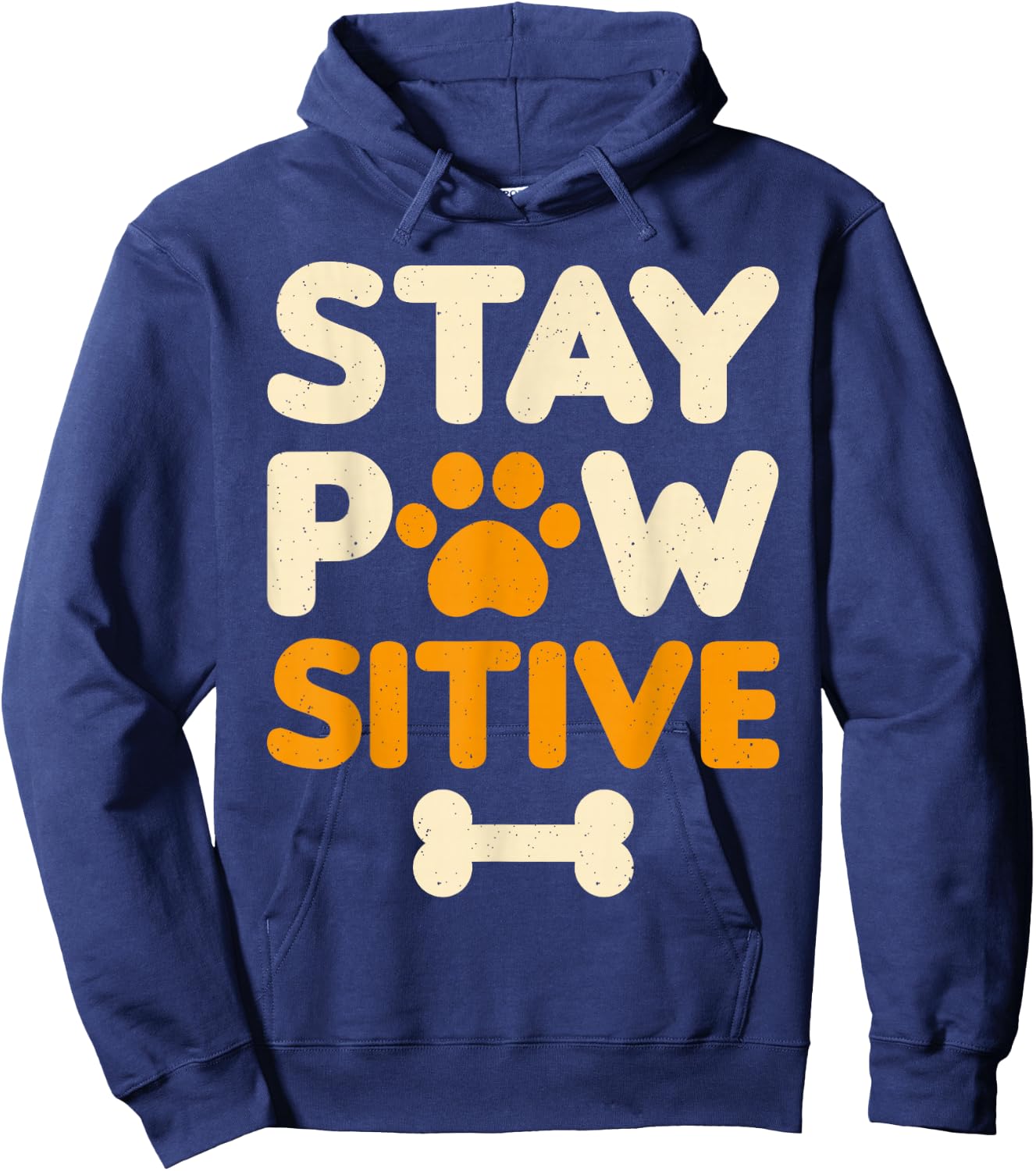 Dog Owner Stay Pawsitive Funny Dog Lover Hoodie - Hoodie | Navy