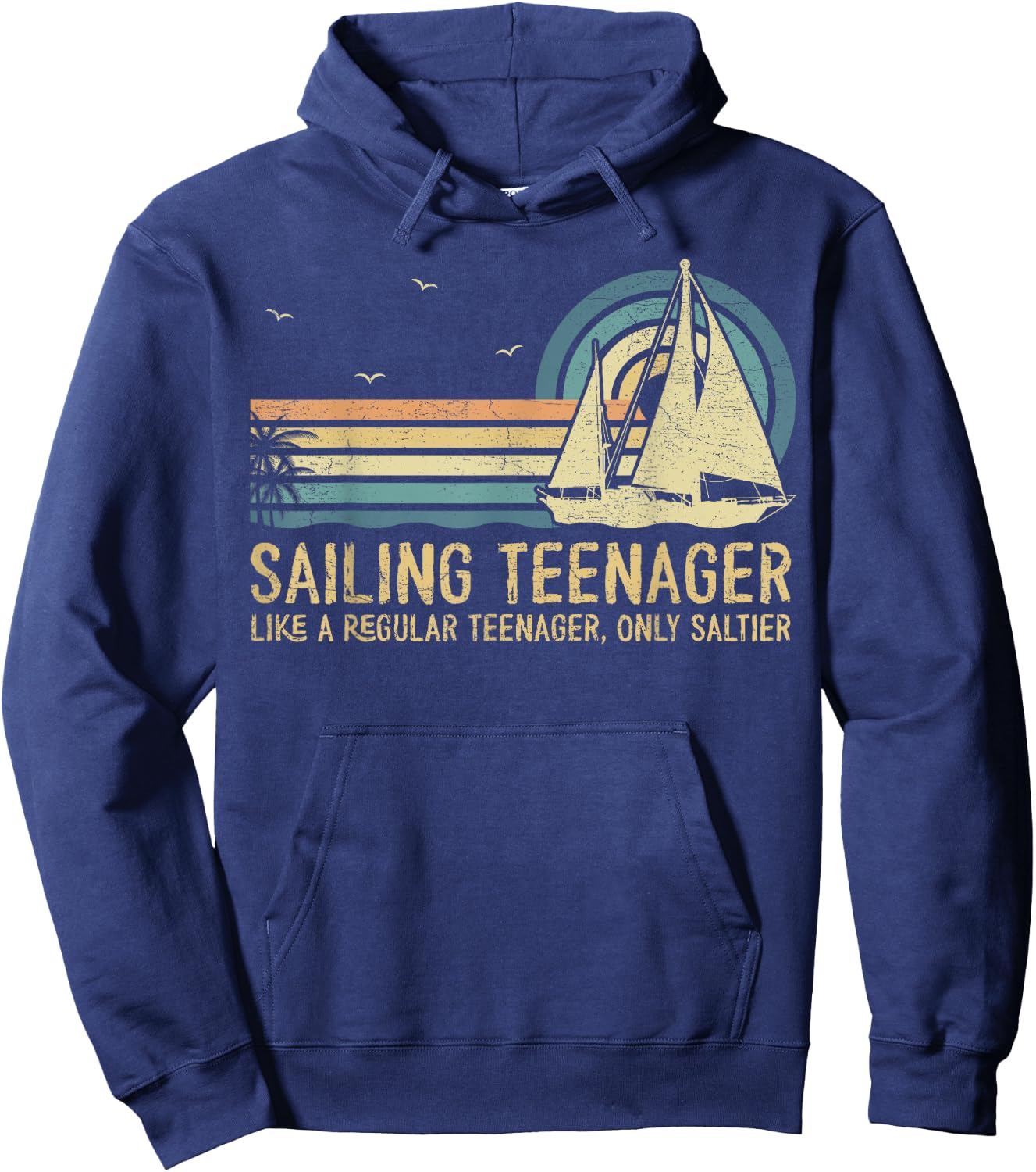 Sailing Teenager Like A Regular Teenager Sailing Sailor Hoodie - Hoodie | Navy