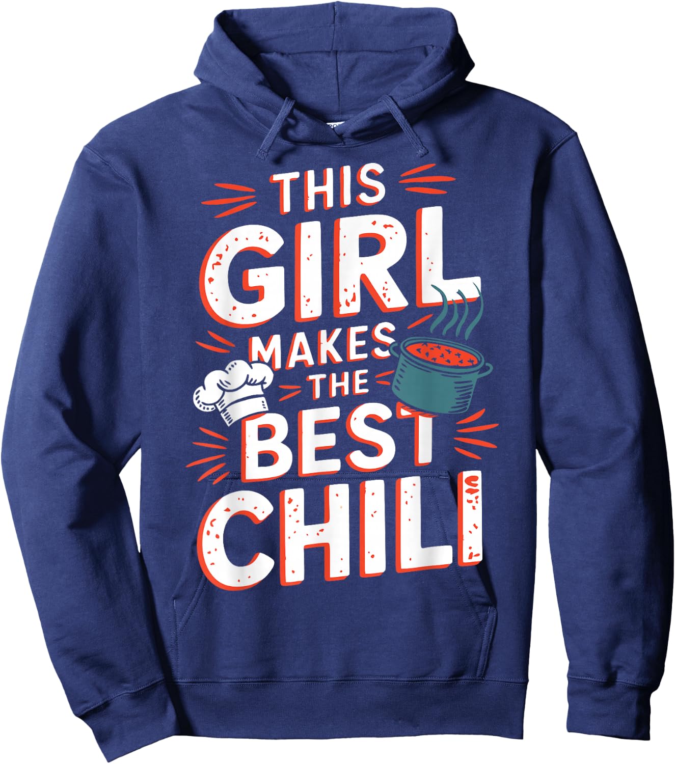 Chili Girl Chili Mom Cooking Chili Wife Cooks Best Chili Hoodie - Hoodie | Navy