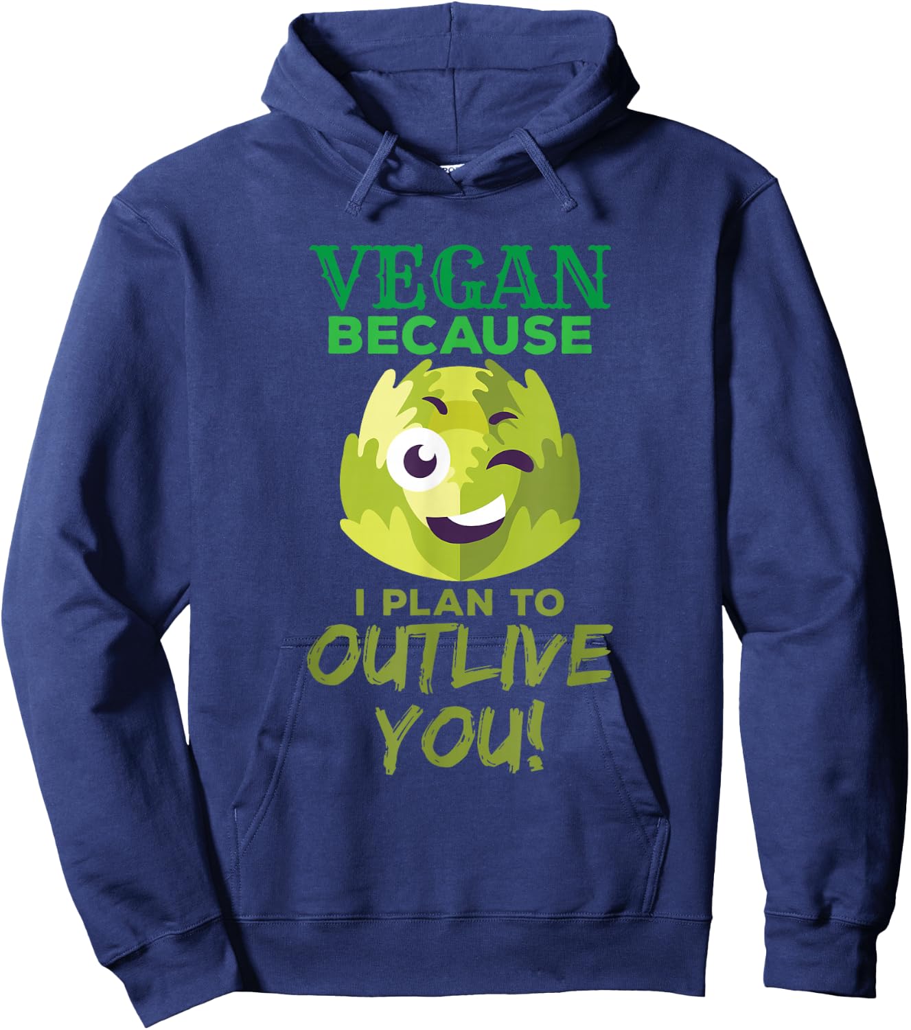 Vegan because I plan to survive you funny Hoodie - Hoodie | Navy