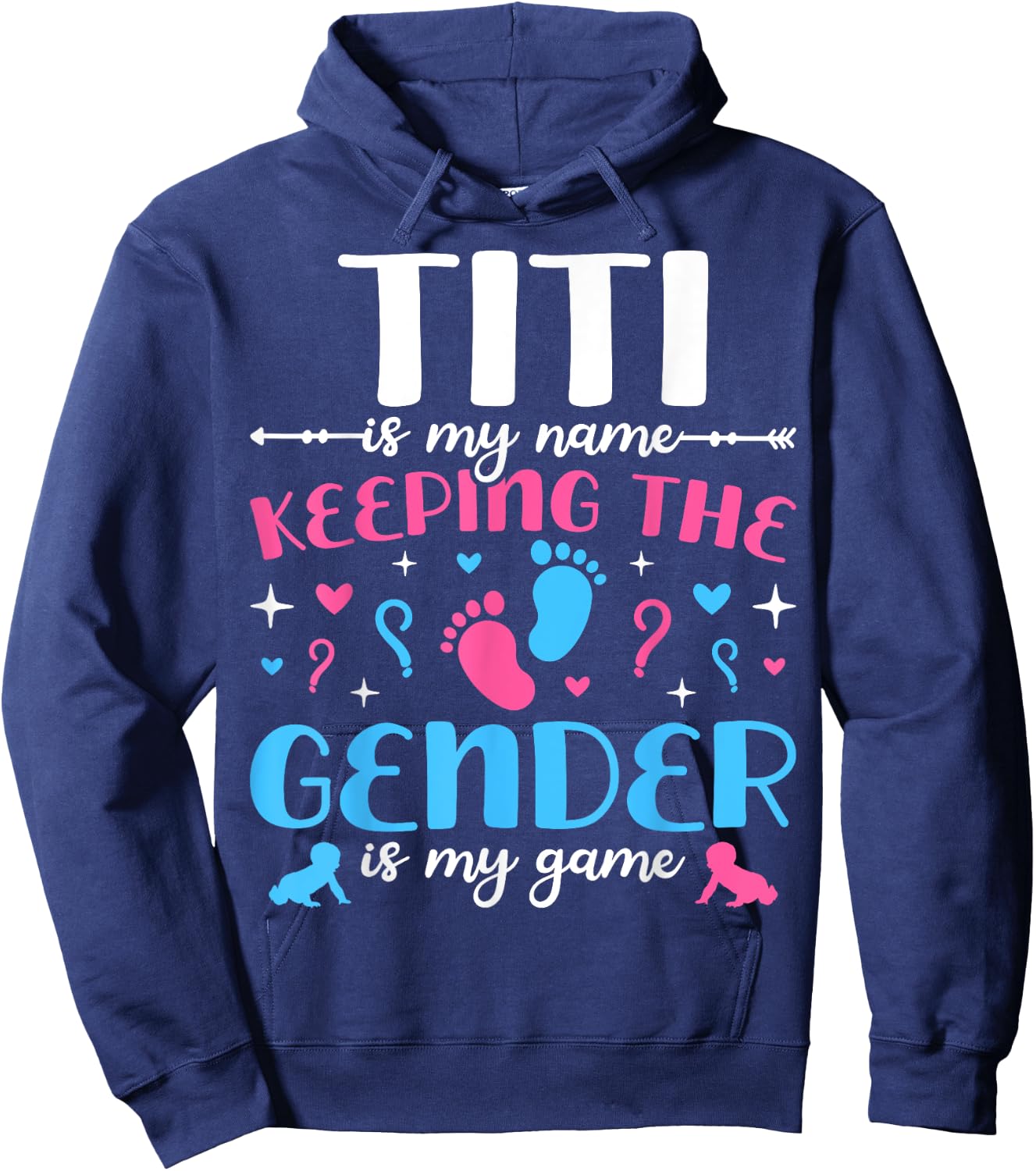 Keeper Of The Gender Titi Baby Announcement Family Party Hoodie - Hoodie | Navy