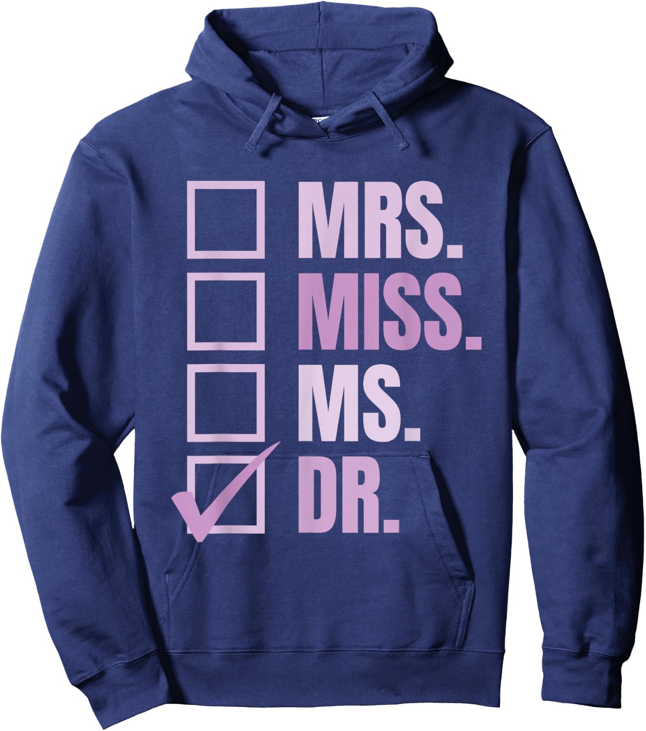 Mrs. Miss. Ms. Dr. Doctor of Education Hoodie - Hoodie | Navy