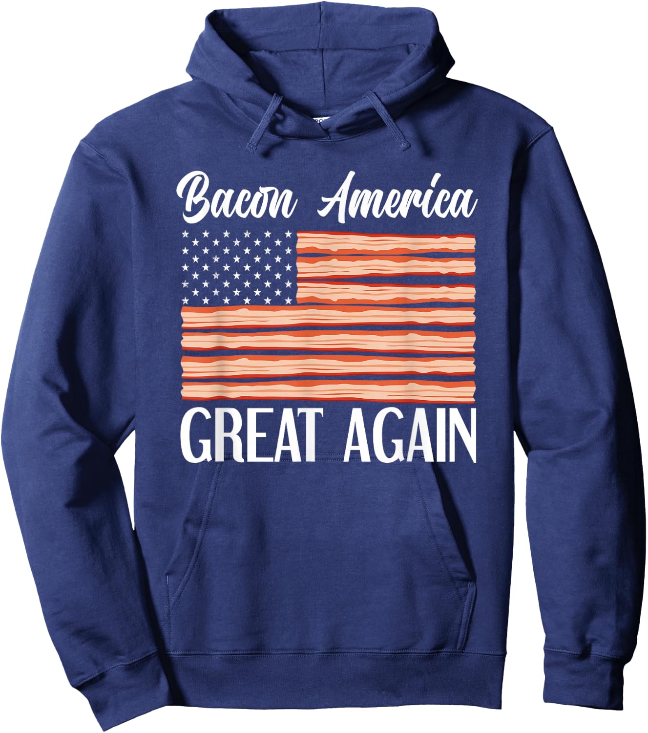 Bacon AMerica Great Again USA Flag Funny Bacon Lover Women Girls Kids Men Hoodie - Hoodie | Navy