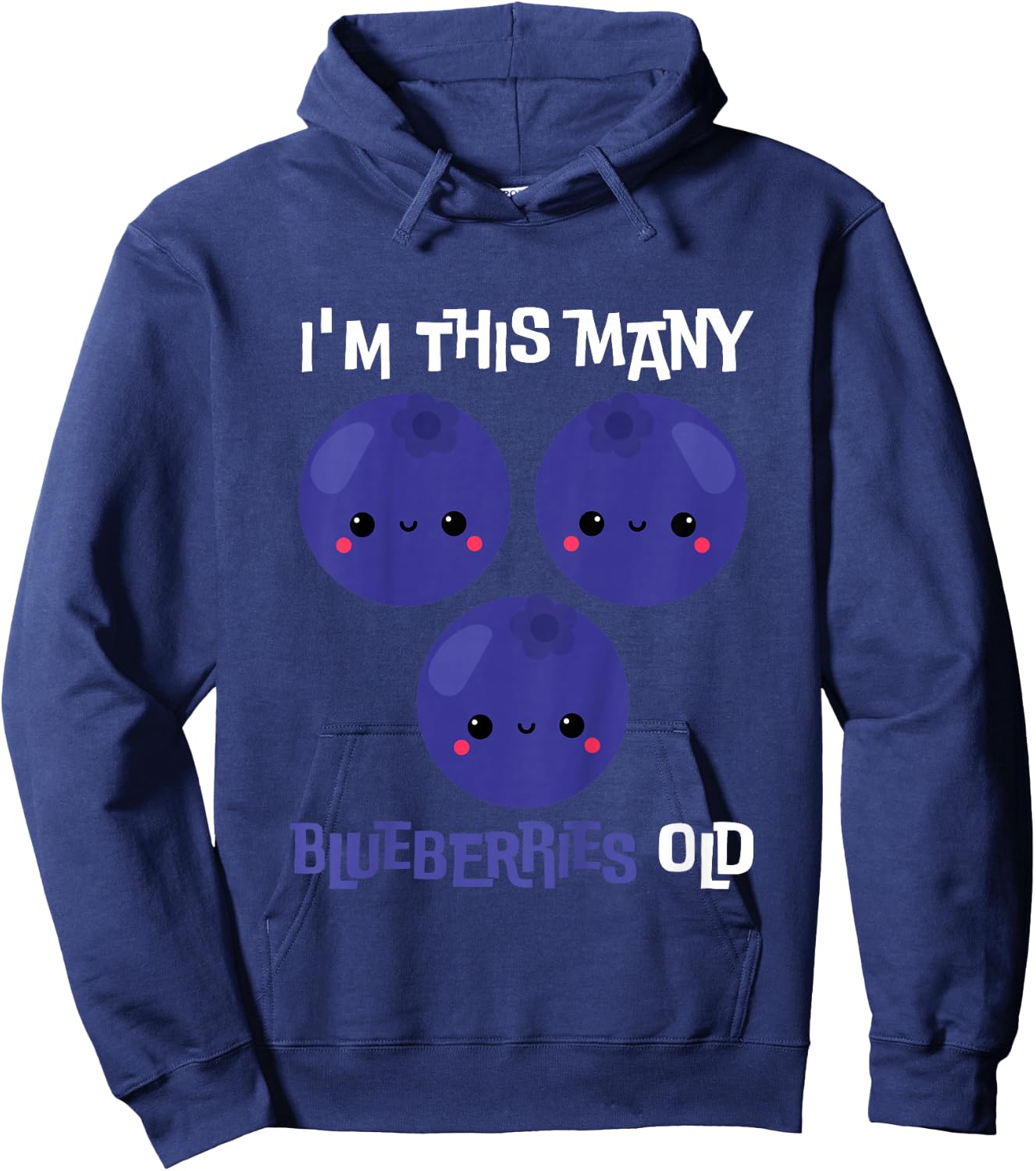 I'm This Many Blueberries Old - 3rd Birthday 3 Years Old Hoodie - Hoodie | Navy