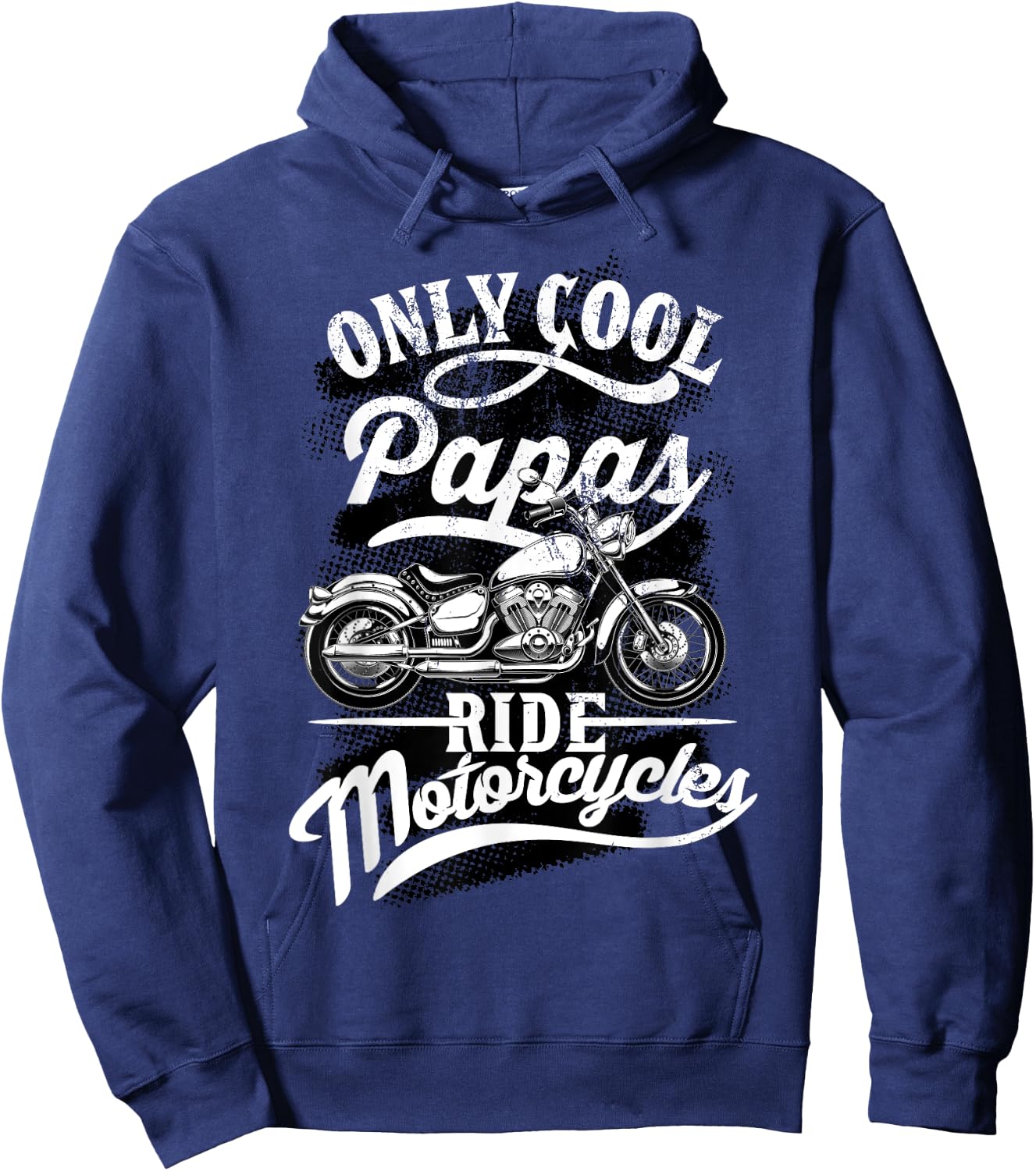 Only Papas Ride Motorcycles Quote for Grandpa Motorbikes Hoodie - Hoodie | Navy