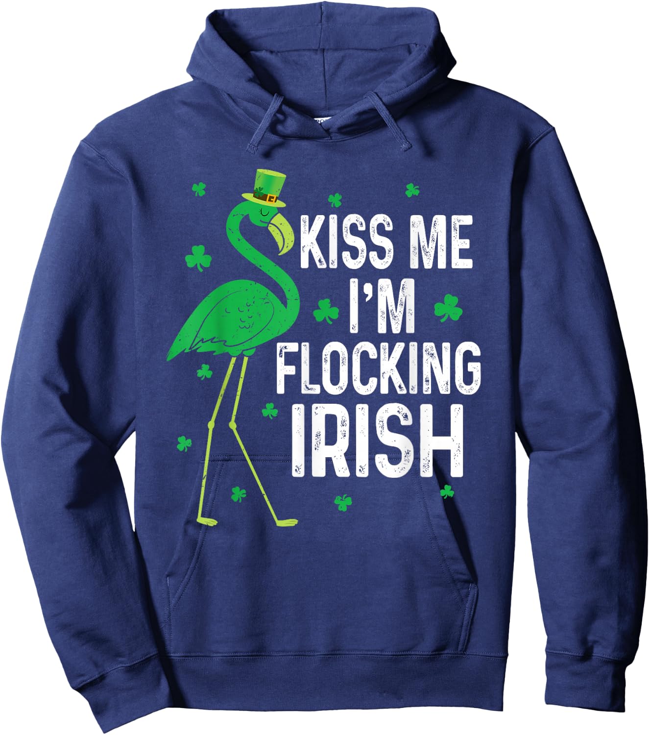 Funny Kiss Me I'm Flocking Irish Flamingo St Patricks Day Hoodie - Hoodie | Navy