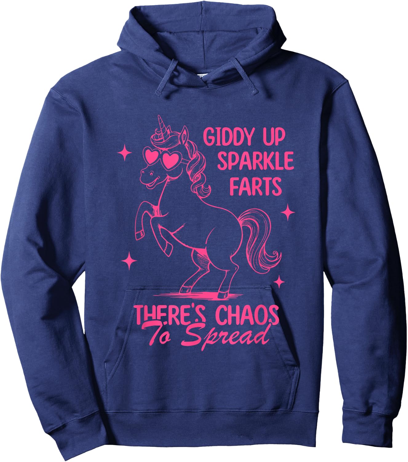 Giddy Up, Sparkle Farts There's Chaos To Spread Hoodie - Hoodie | Navy