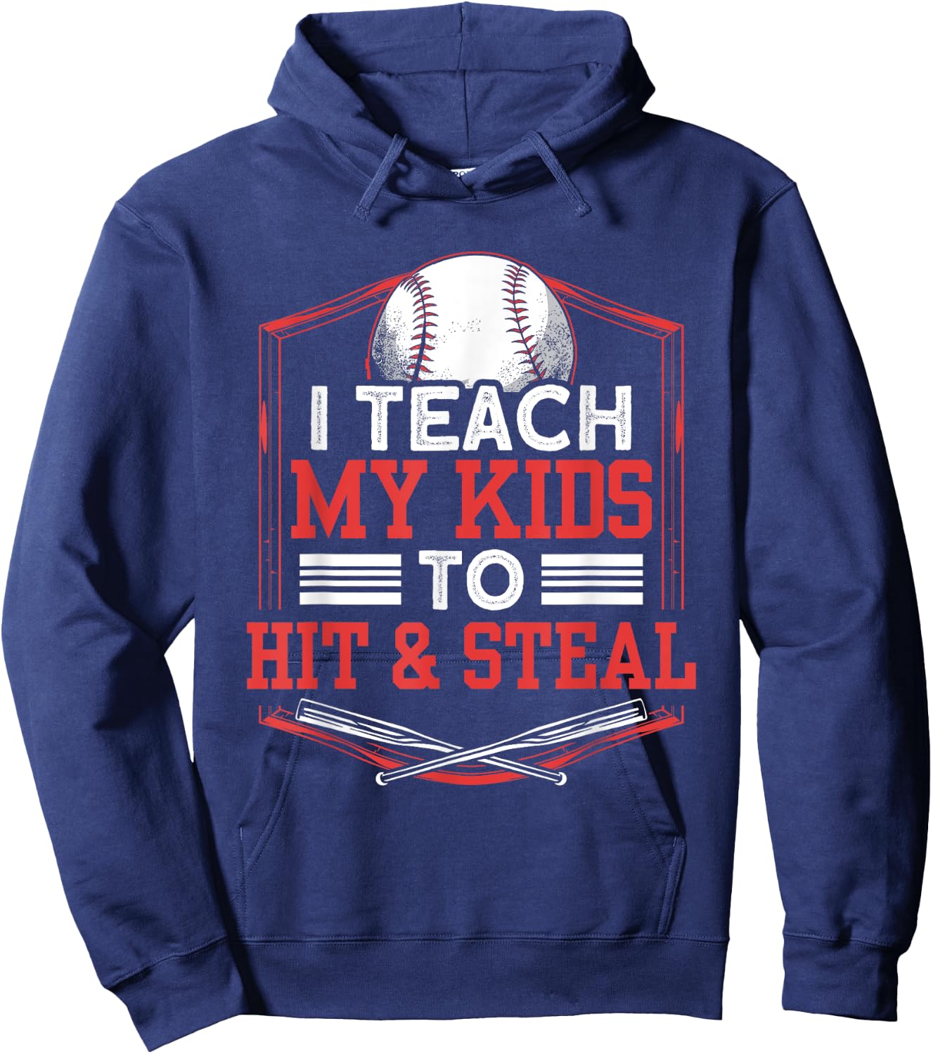 Teach My Kids to Hit And Steal Funny Baseball Father Dad Hoodie - Hoodie | Navy