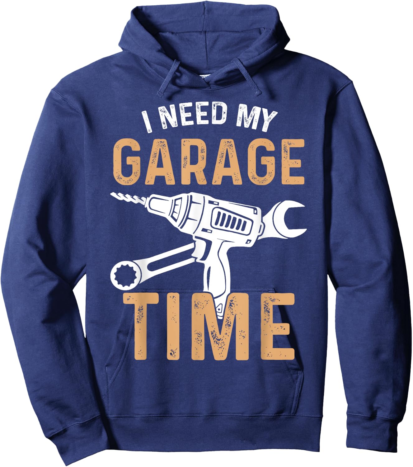 I Need My Garage Time Hoodie - Hoodie | Navy