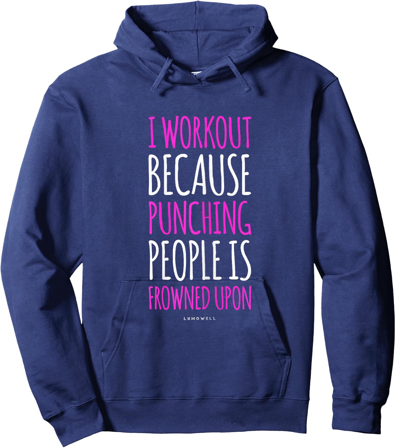 Funny Gym T Shirts: I Workout Because Punching People Shirt Hoodie - Hoodie | Navy