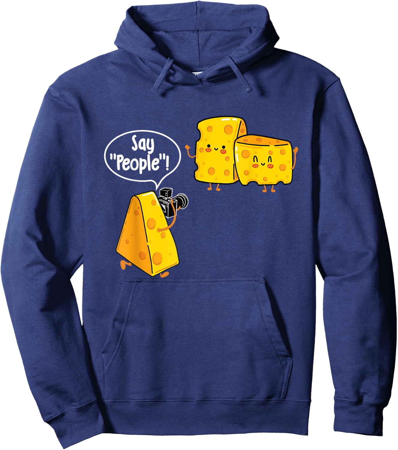 Say People - Cheese Lover Food Dairy Milk Gouda Cheddar Brie Hoodie - Hoodie | Navy