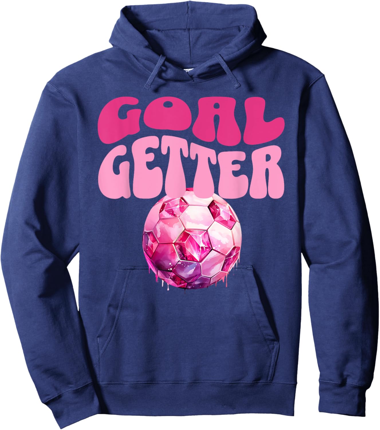 Goal Getter Soccer Football Futbal Girls Women Score Goals Hoodie - Hoodie | Navy
