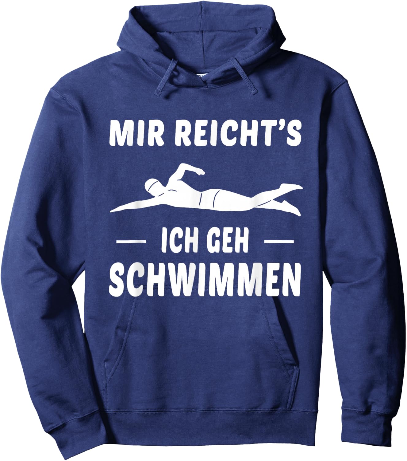 Mir Reichts Ich Geh Schwimmen Schwimmer Spruch Hoodie - Hoodie | Navy