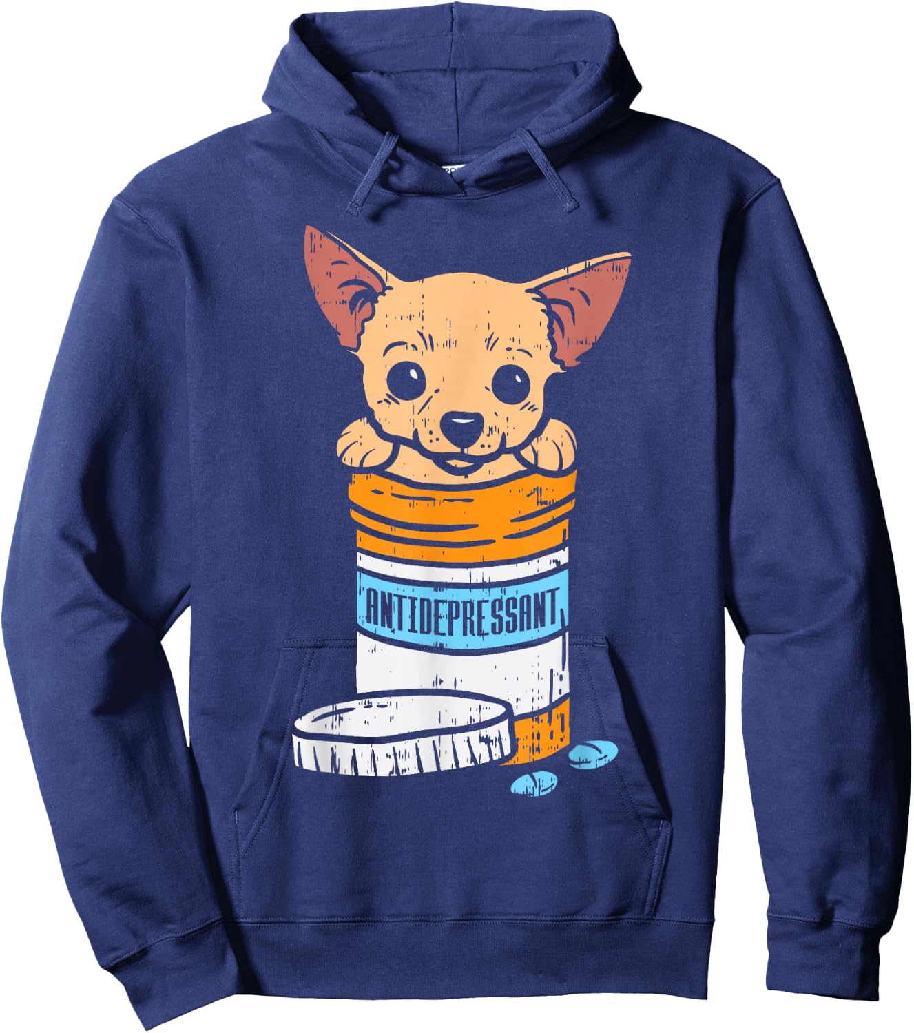 Antidepressant Chihuahua Cute Chiwawa Dog Lover Owner Gift Hoodie - Hoodie | Navy