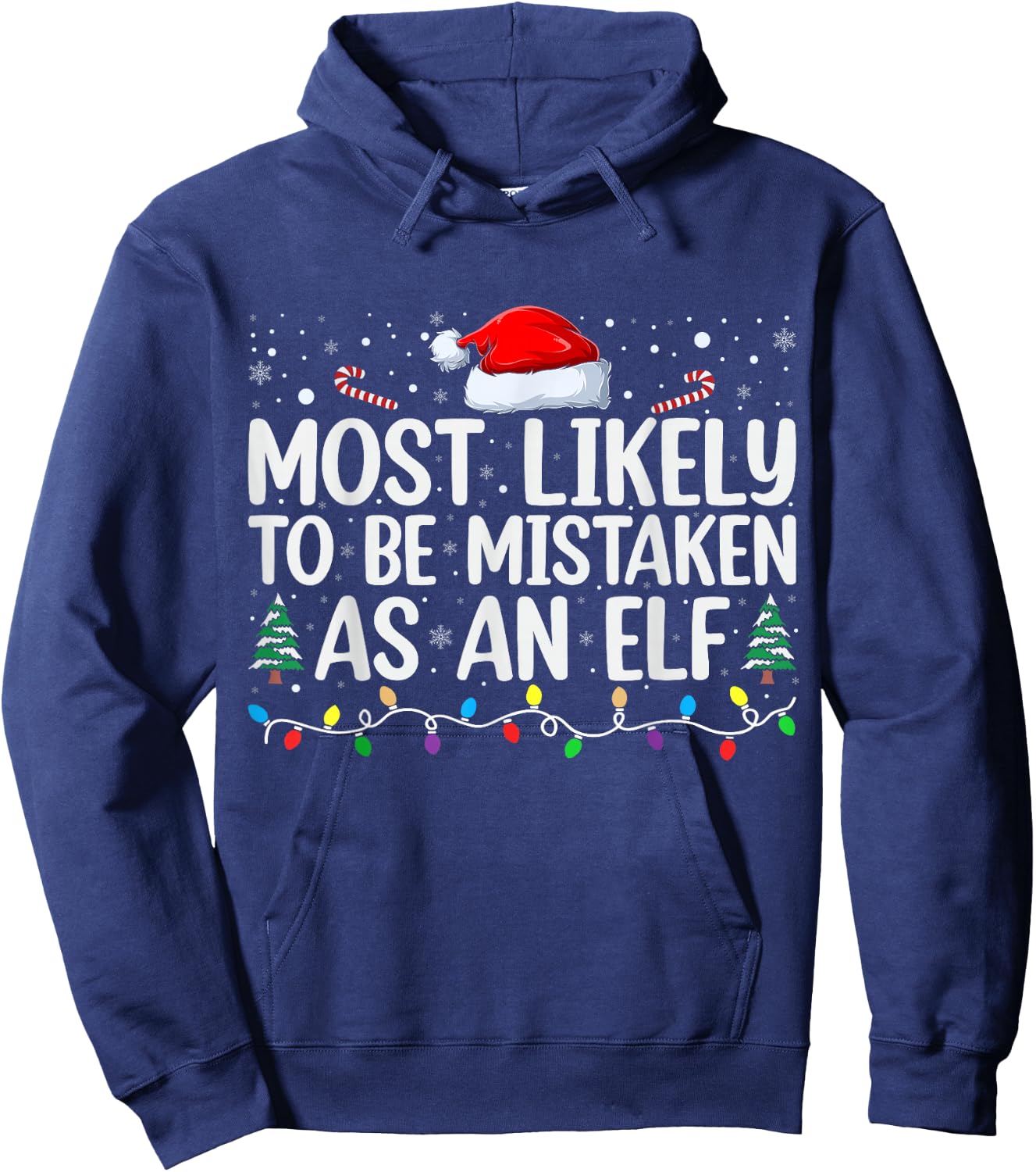 Most Likely To Be Mistaken As An Elf Family Christmas Hoodie - Hoodie | Navy