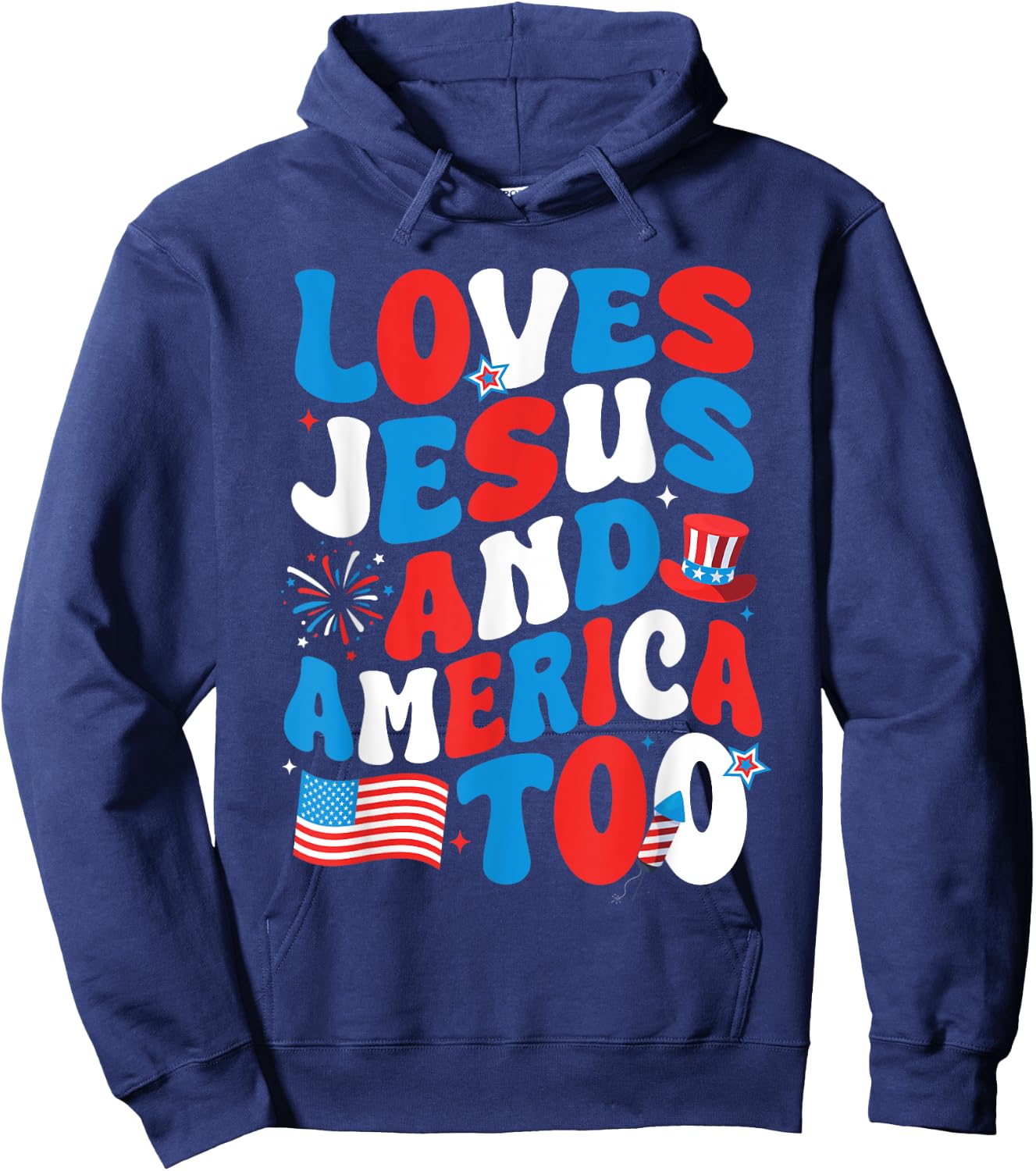 Patriotic Apparel: Loves god, America Too, Perfect for July Hoodie - Hoodie | Navy