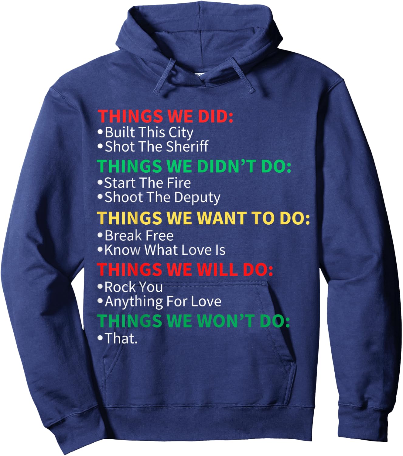 Things We Did Built This City Shot The Sheriff Start Christmas , Black, S Hoodie - Hoodie | Navy