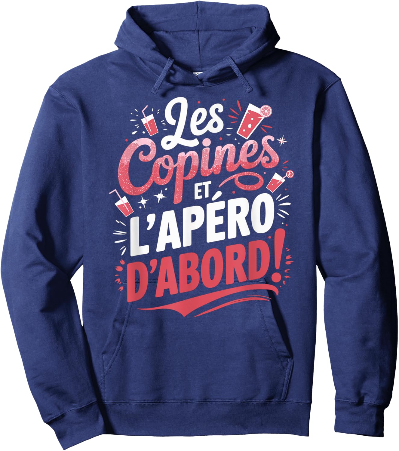 Les Copines et l'Aéro D'Abord Wine Alcohol Women's Aperitif , Black, S Hoodie - Hoodie | Navy