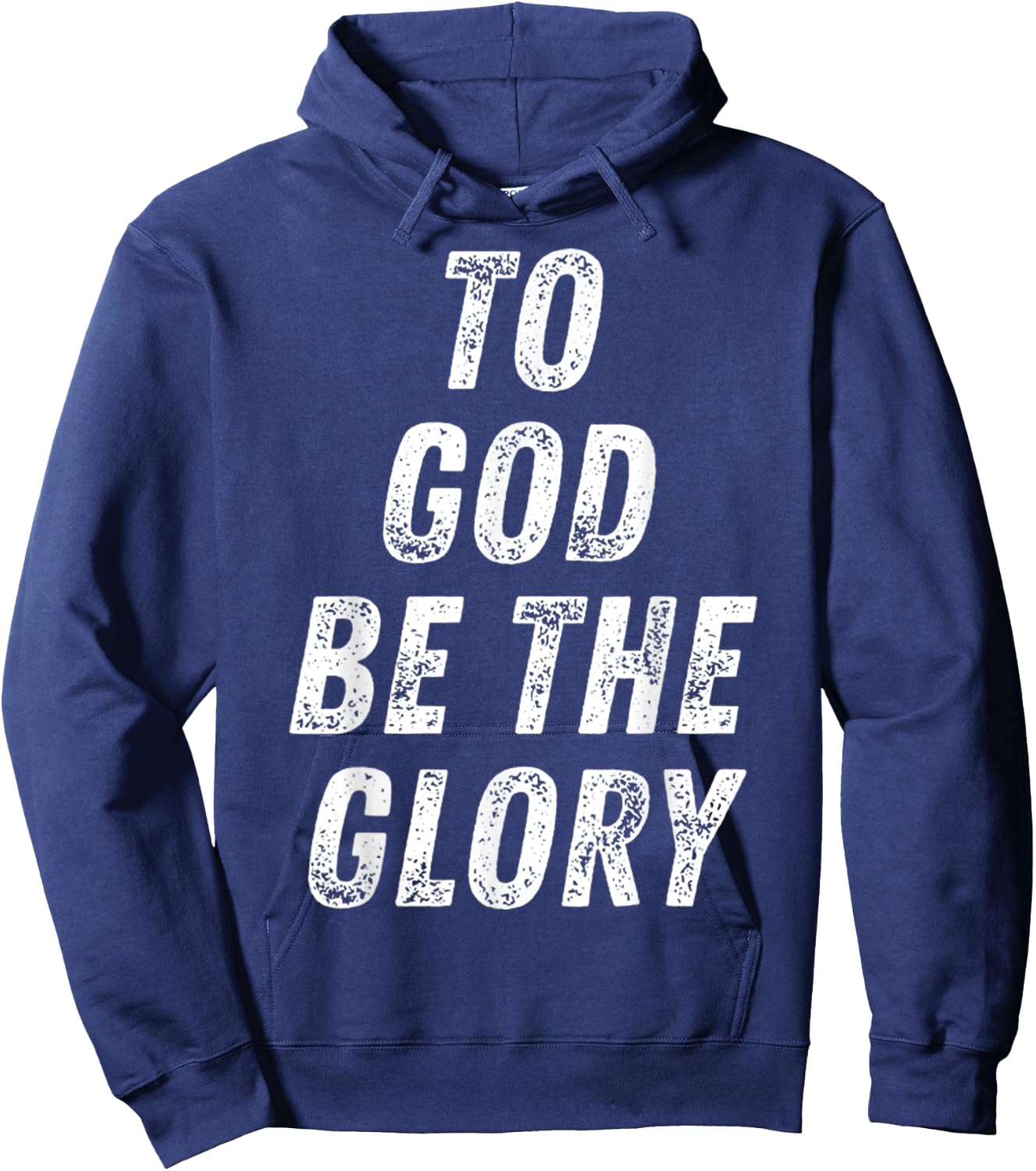 To God Be The Glory Inspiring Christian Bible Verse Quote Hoodie - Hoodie | Navy